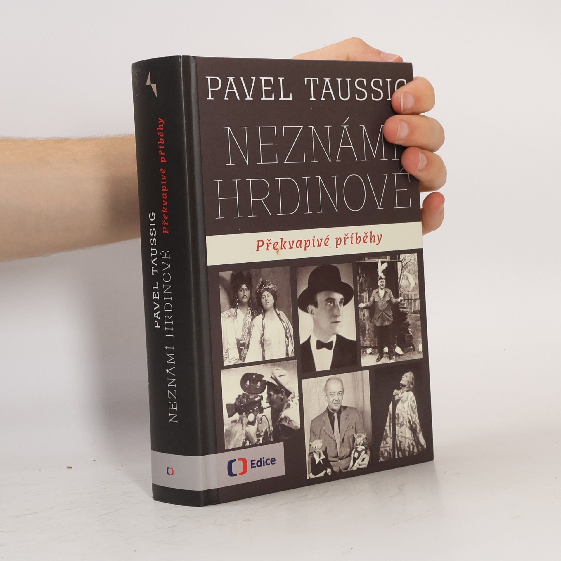 Pavel Taussig Neznámí hrdinové. Překvapivé příběhy