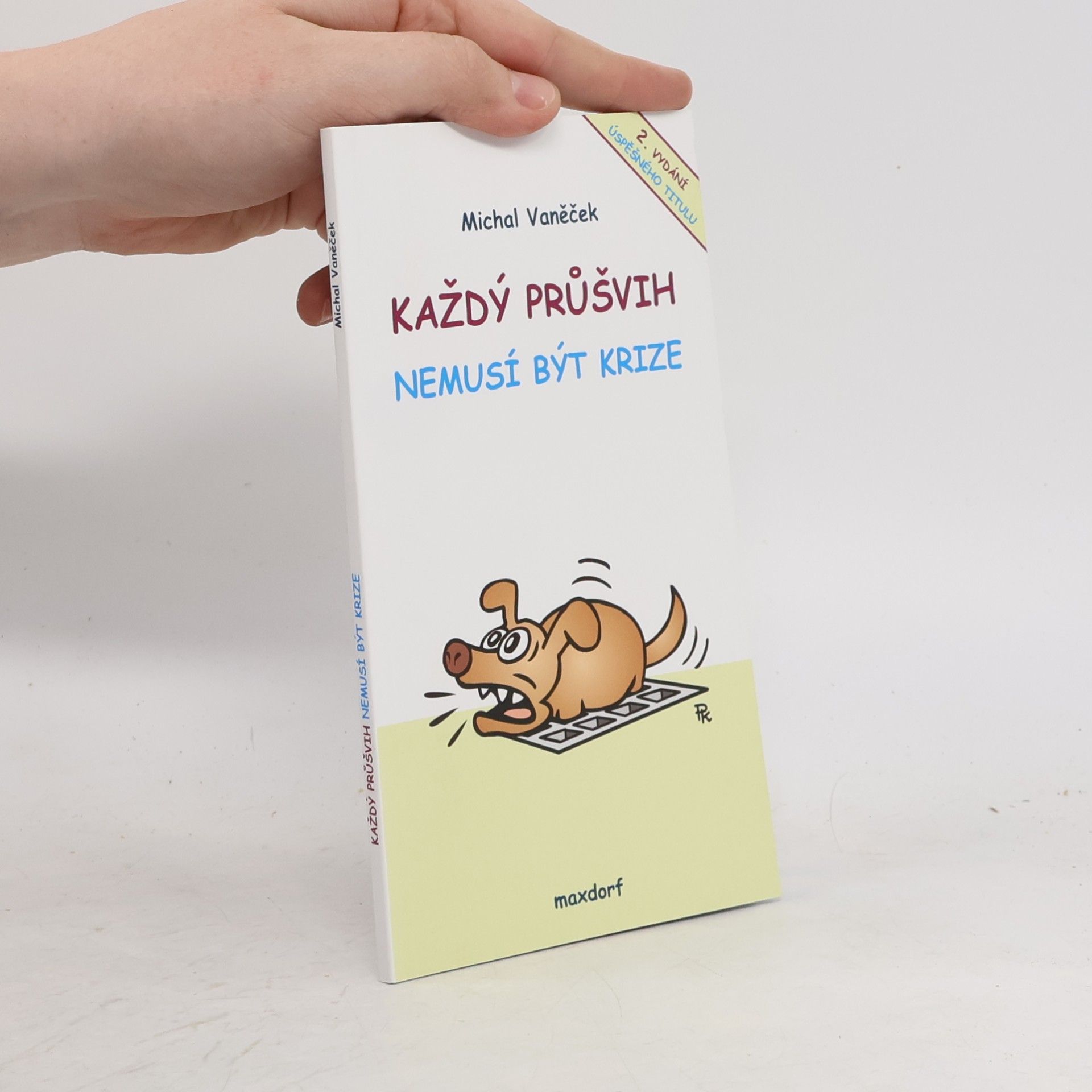 Každý průšvih nemusí být krize