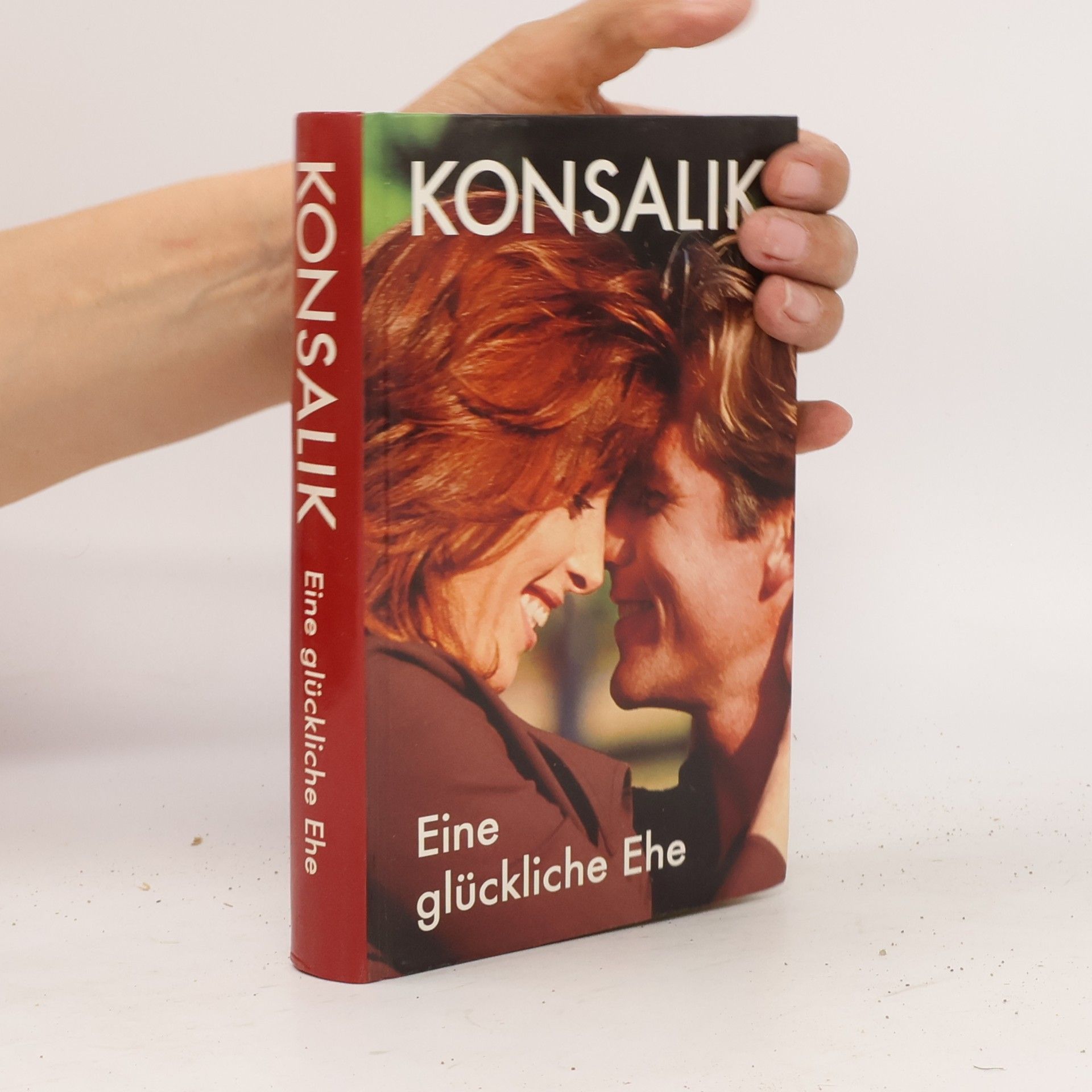 Heinz G. Konsalik Eine glückliche Ehe