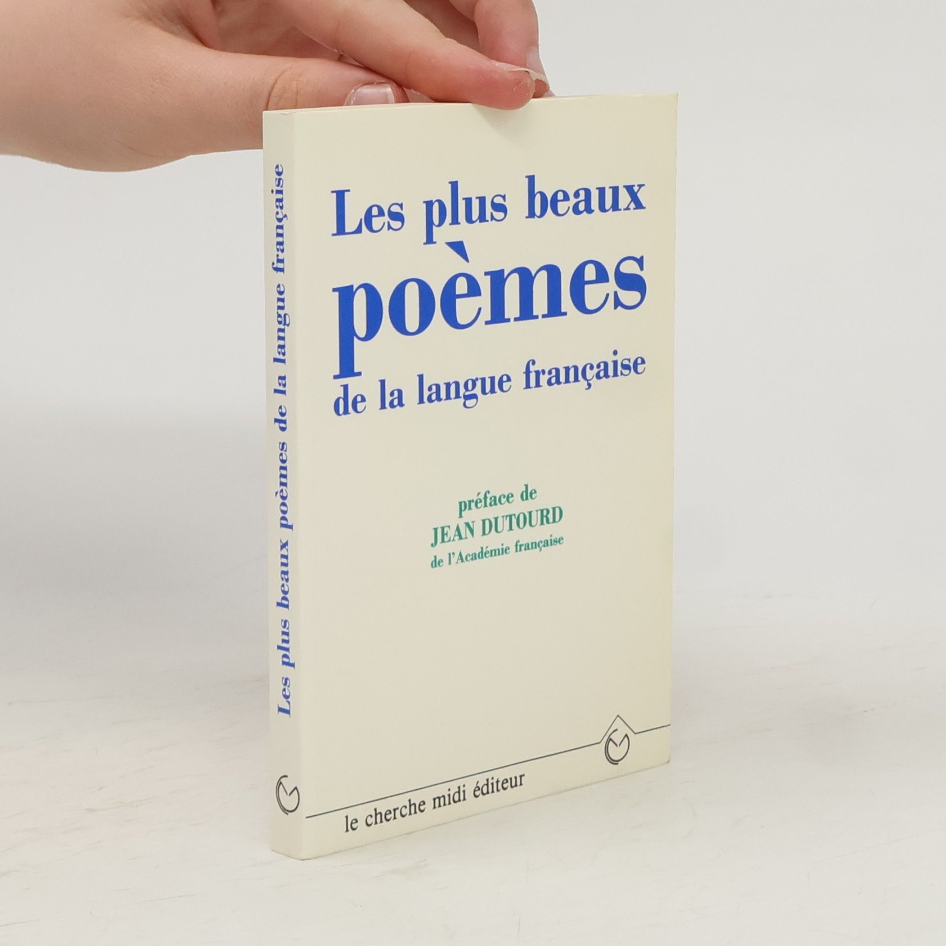Jean Orizet Les plus beaux poèmes de la langue française