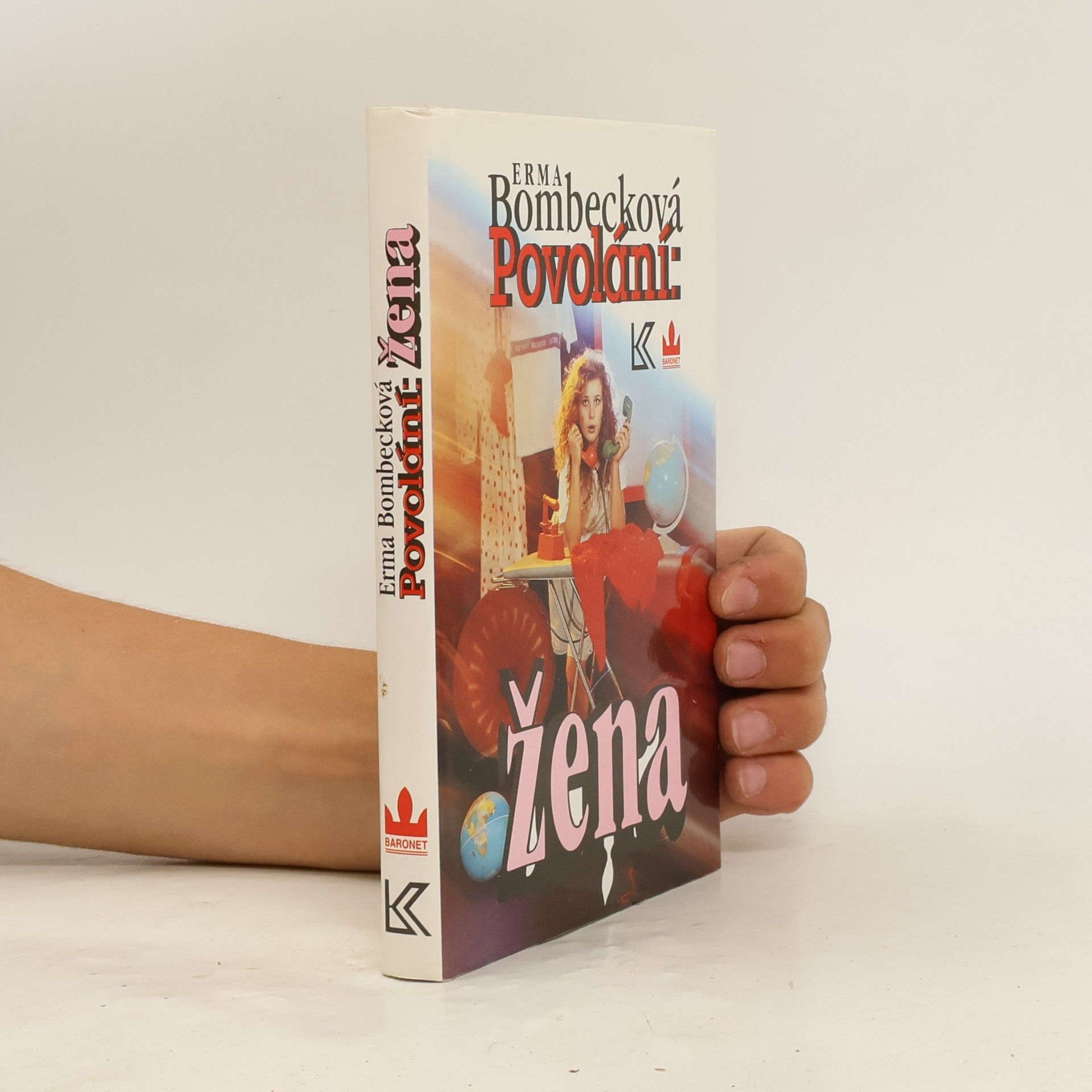 Erma Bombecková Povolání: žena
