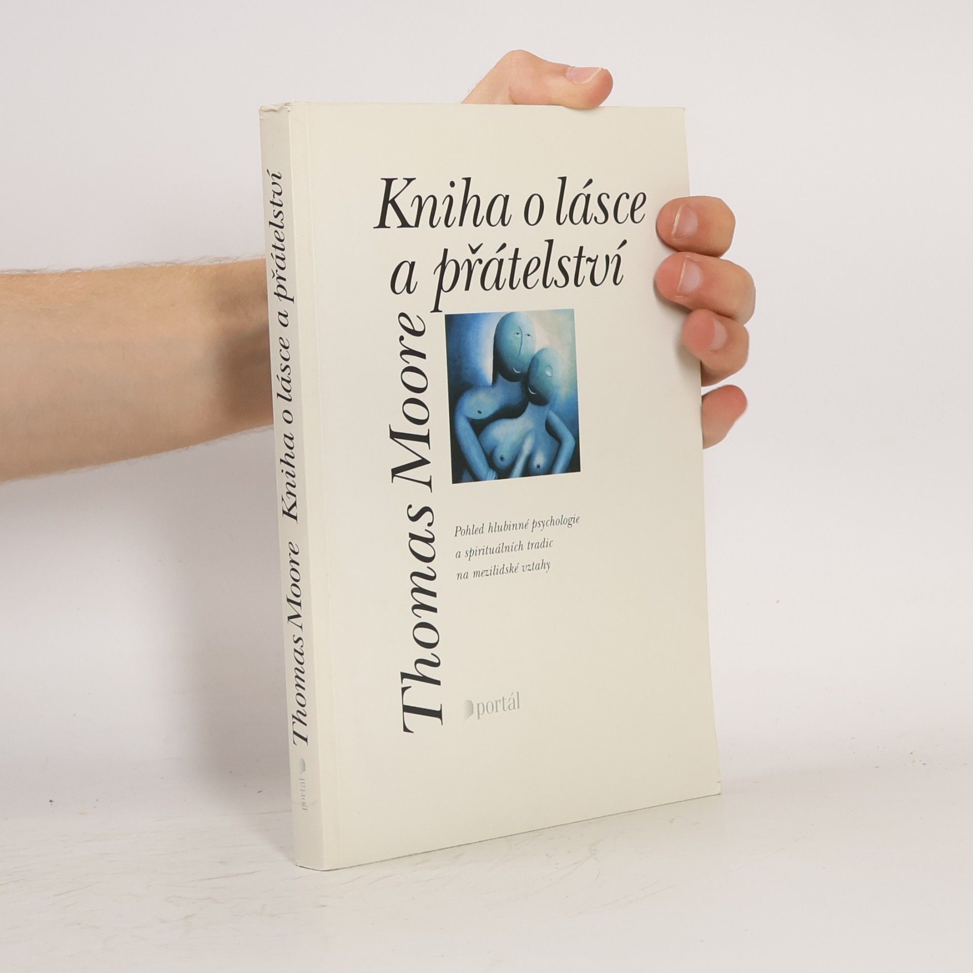 Thomas Moore Kniha o lásce a přátelství