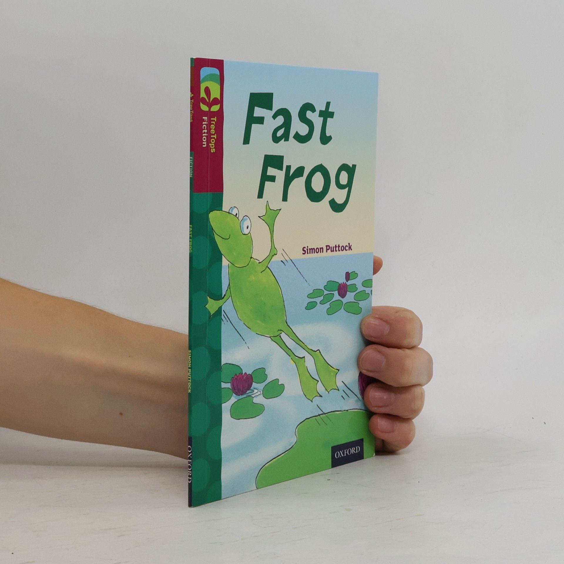 Simon Puttock Oxford Reading Tree TreeTops Fiction - 10: Fast Frog - More Pack B