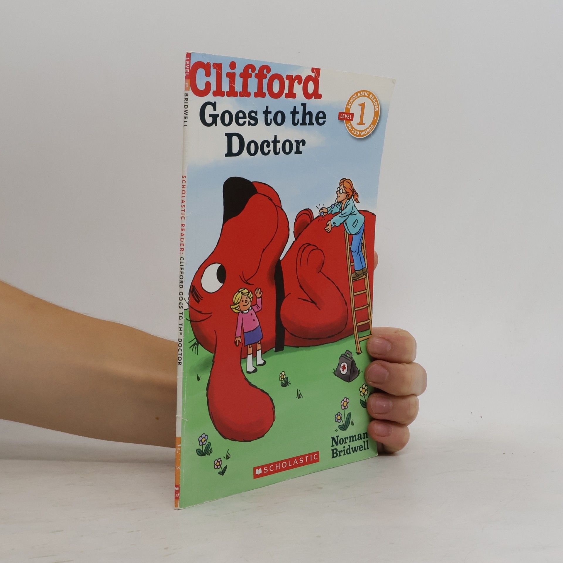 Norman Bridwell Scholastic Reader - 1: Clifford Goes to the Doctor