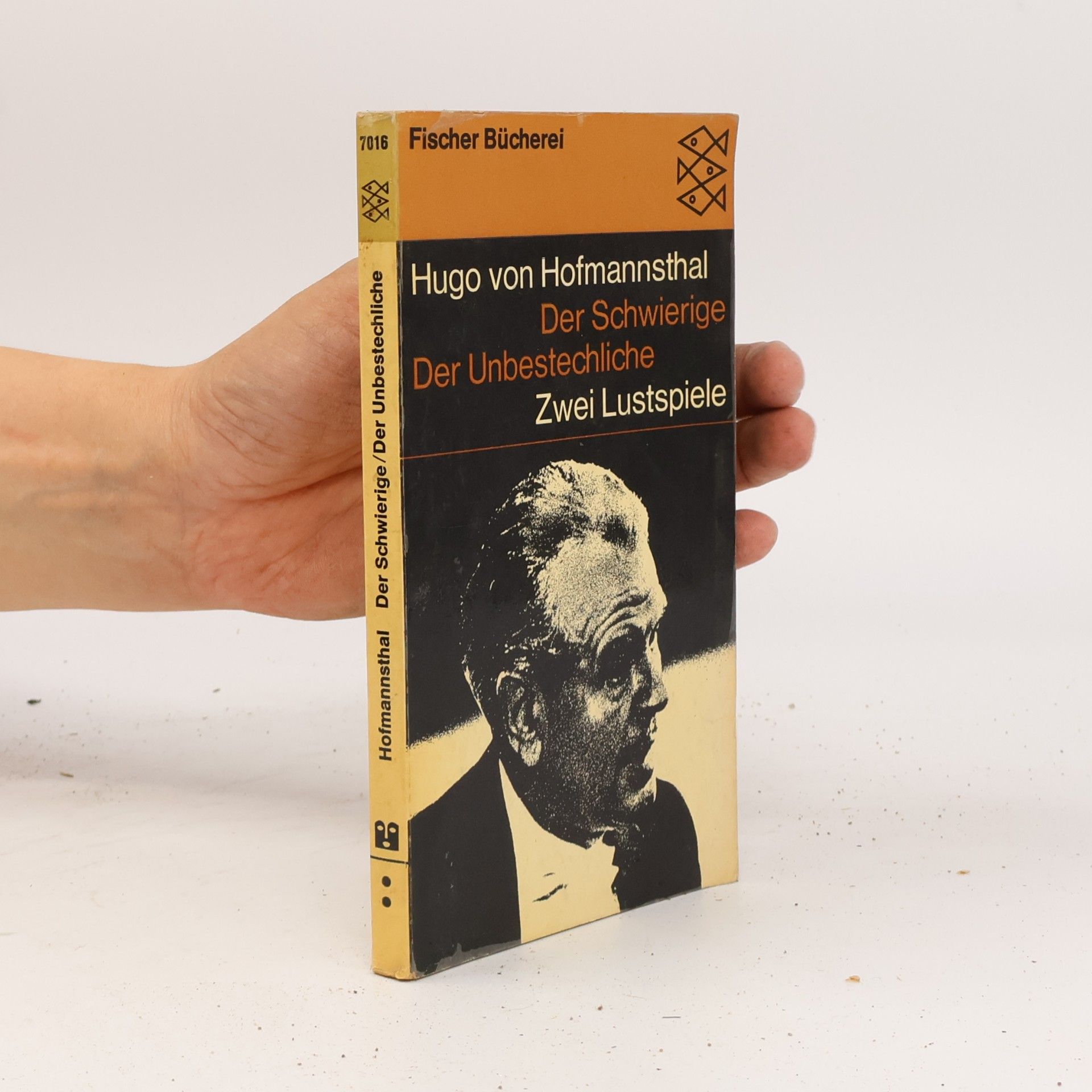 Hugo von Hofmannsthal Der Schwierige. Der Unbestechliche