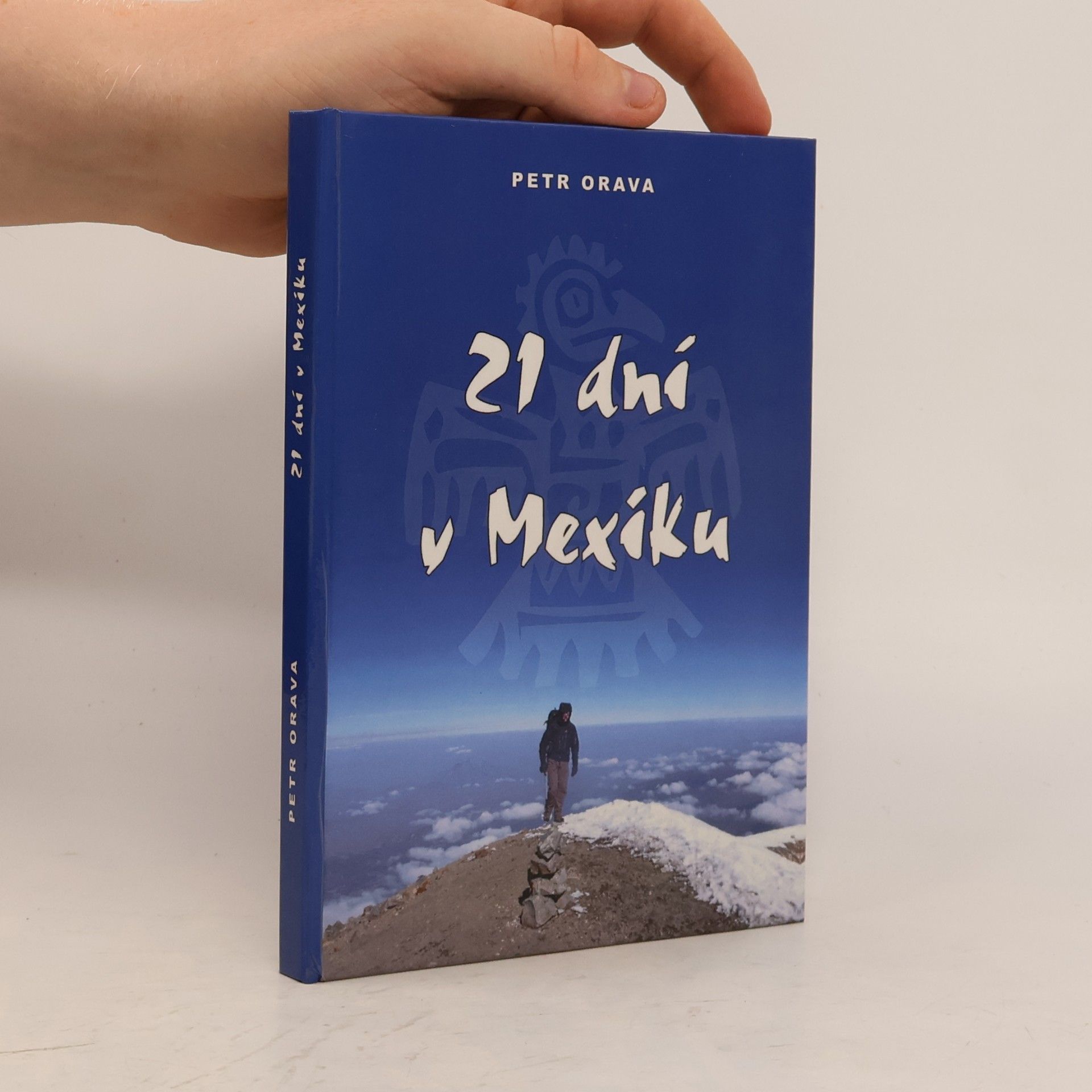 Petr Orava 21 dní v Mexiku