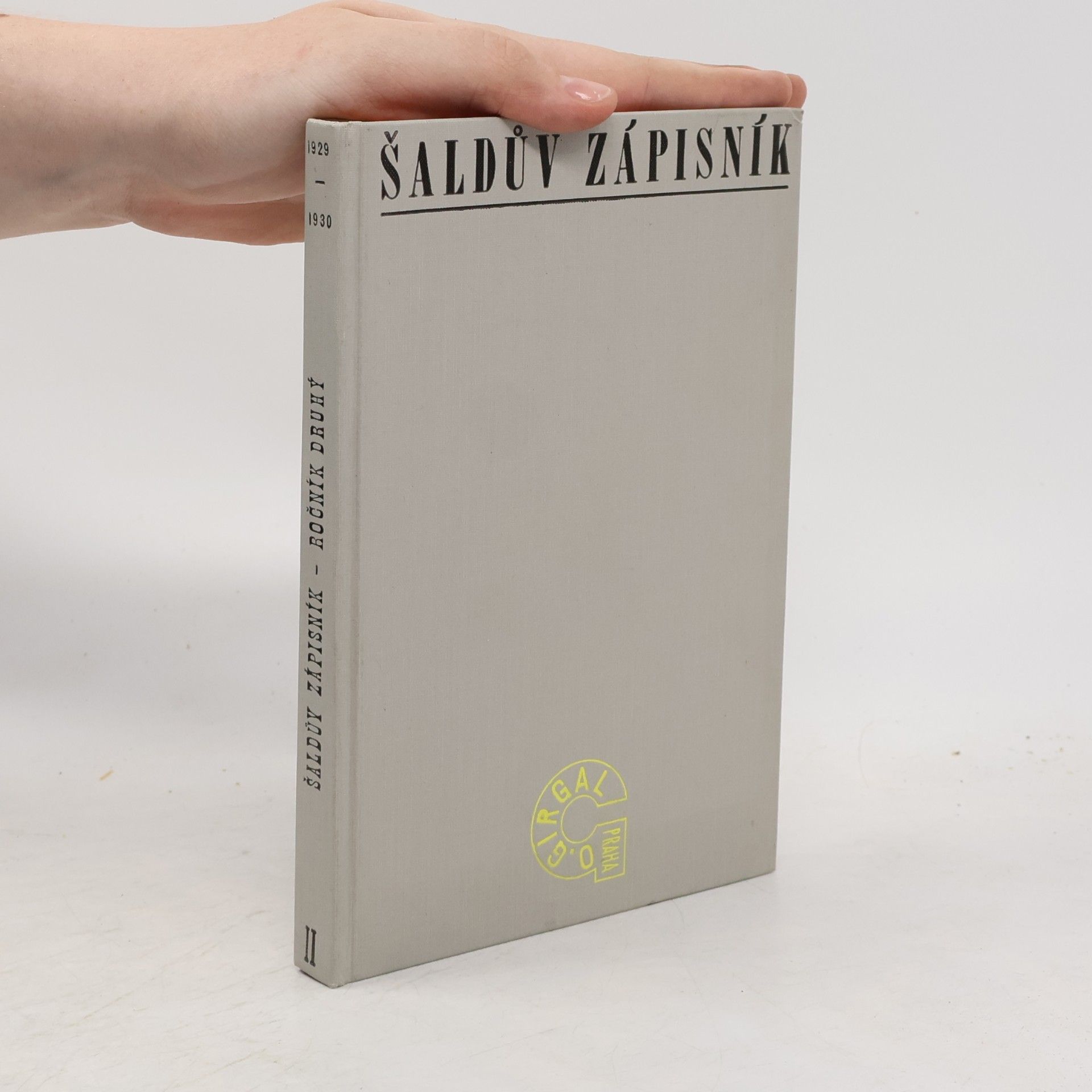 Šaldův zápisník. Ročník druhý