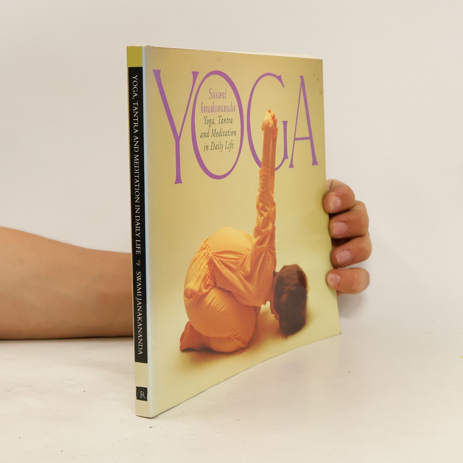 Sanakananda Saraswati Yoga, Tantra And Meditation In Daily Life