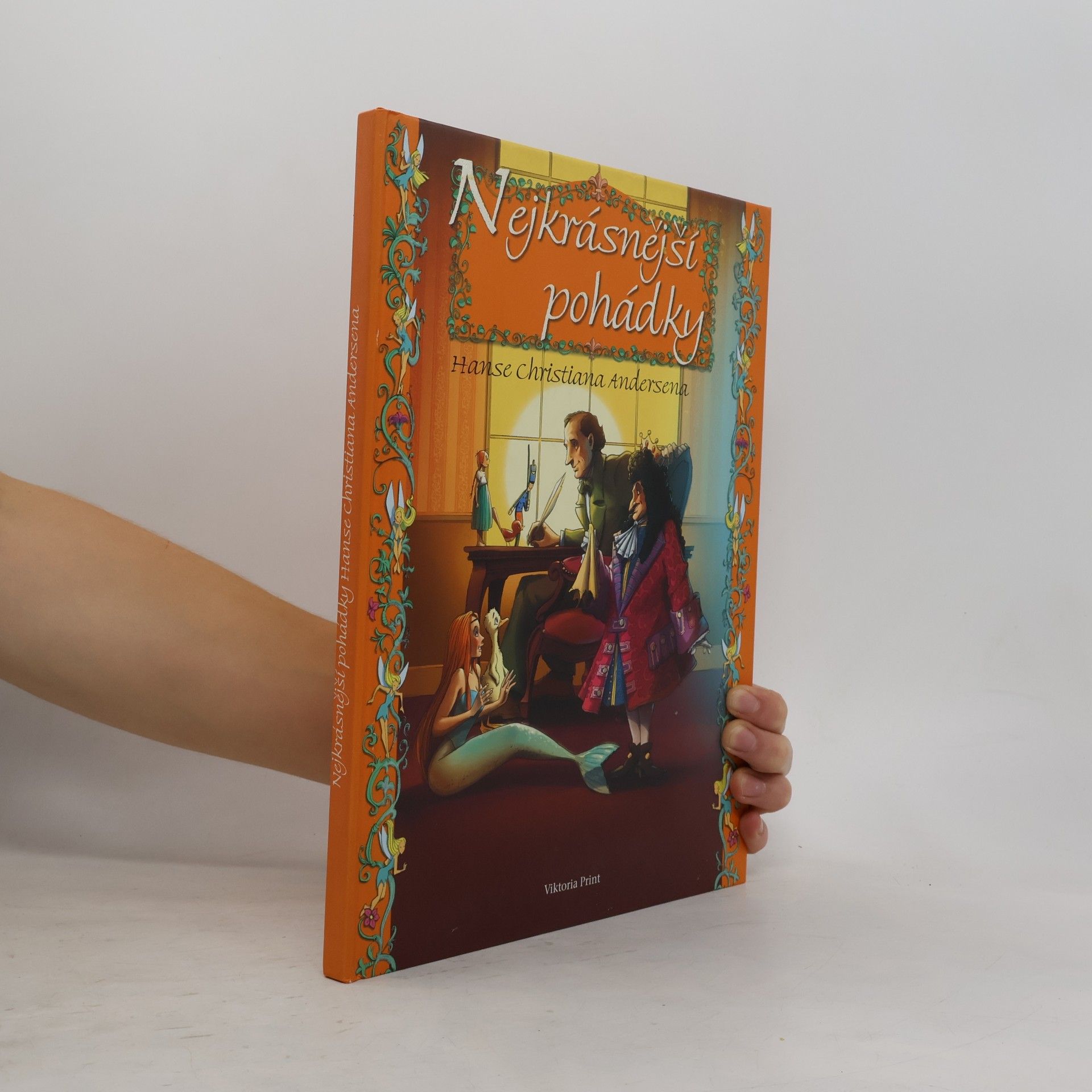 Hans Christian Andersen Nejkrásnější pohádky Hanse Christiana Andersena