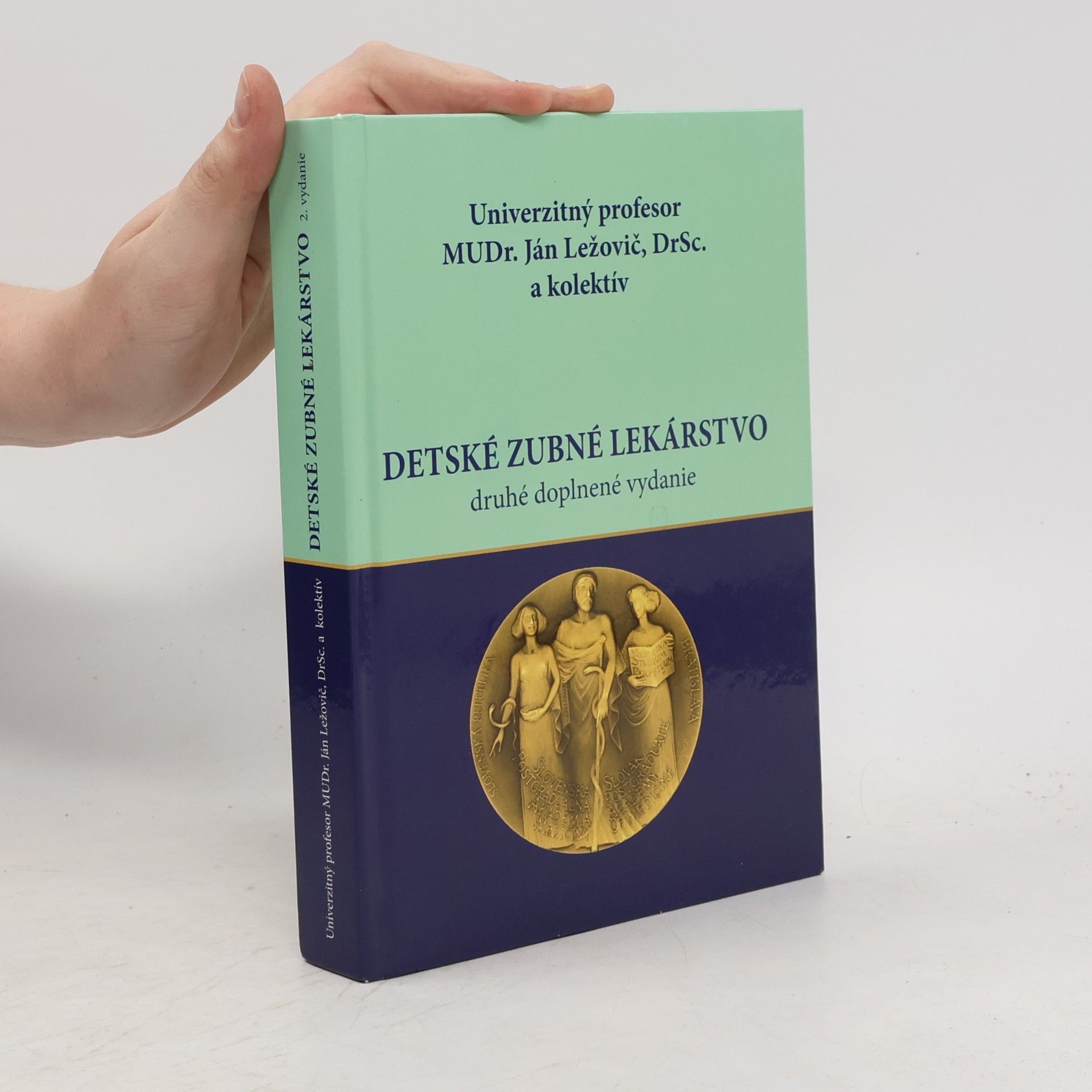 Detské zubné lekárstvo - Druhé doplnené vydanie