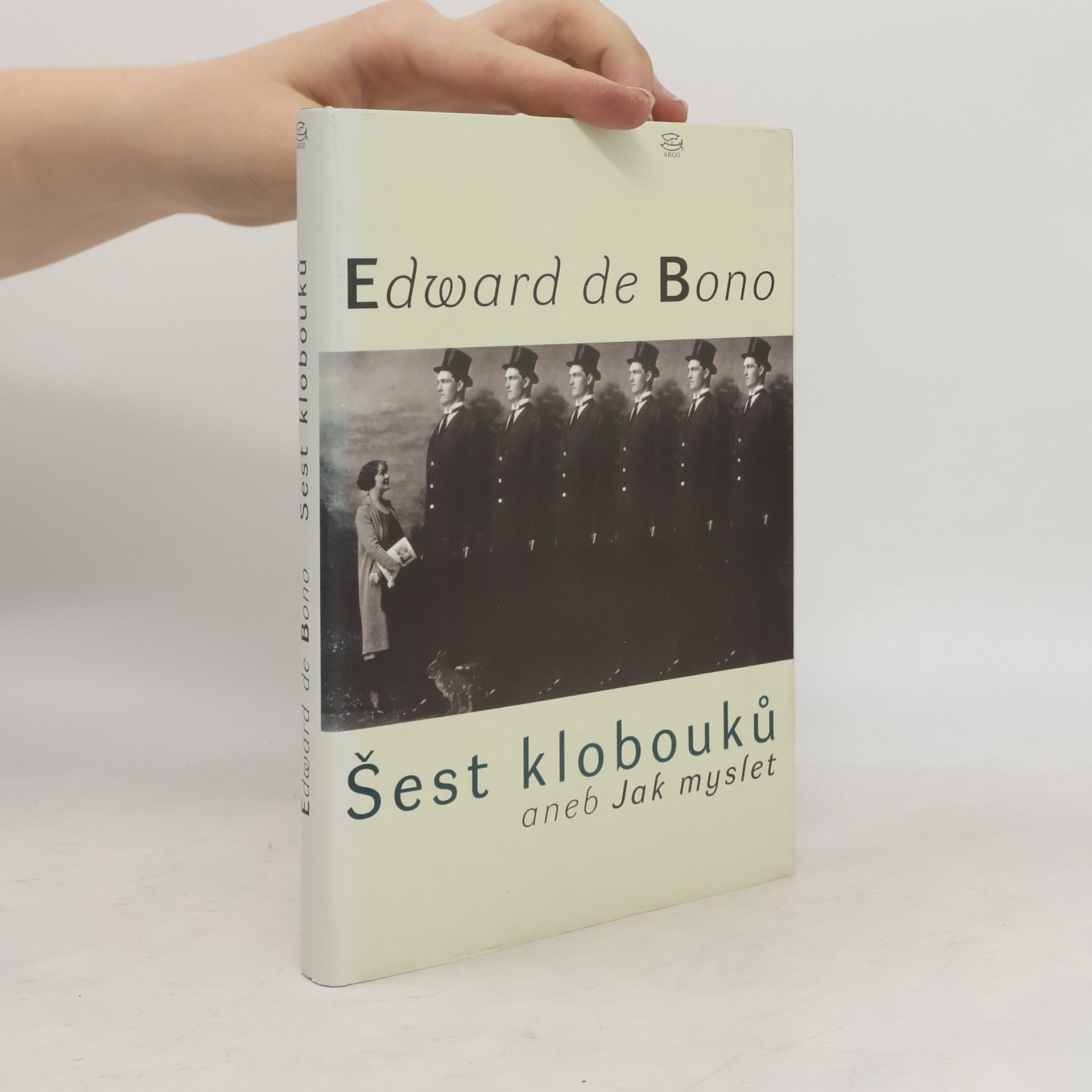 Edward de Bono Šest klobouků aneb Jak myslet