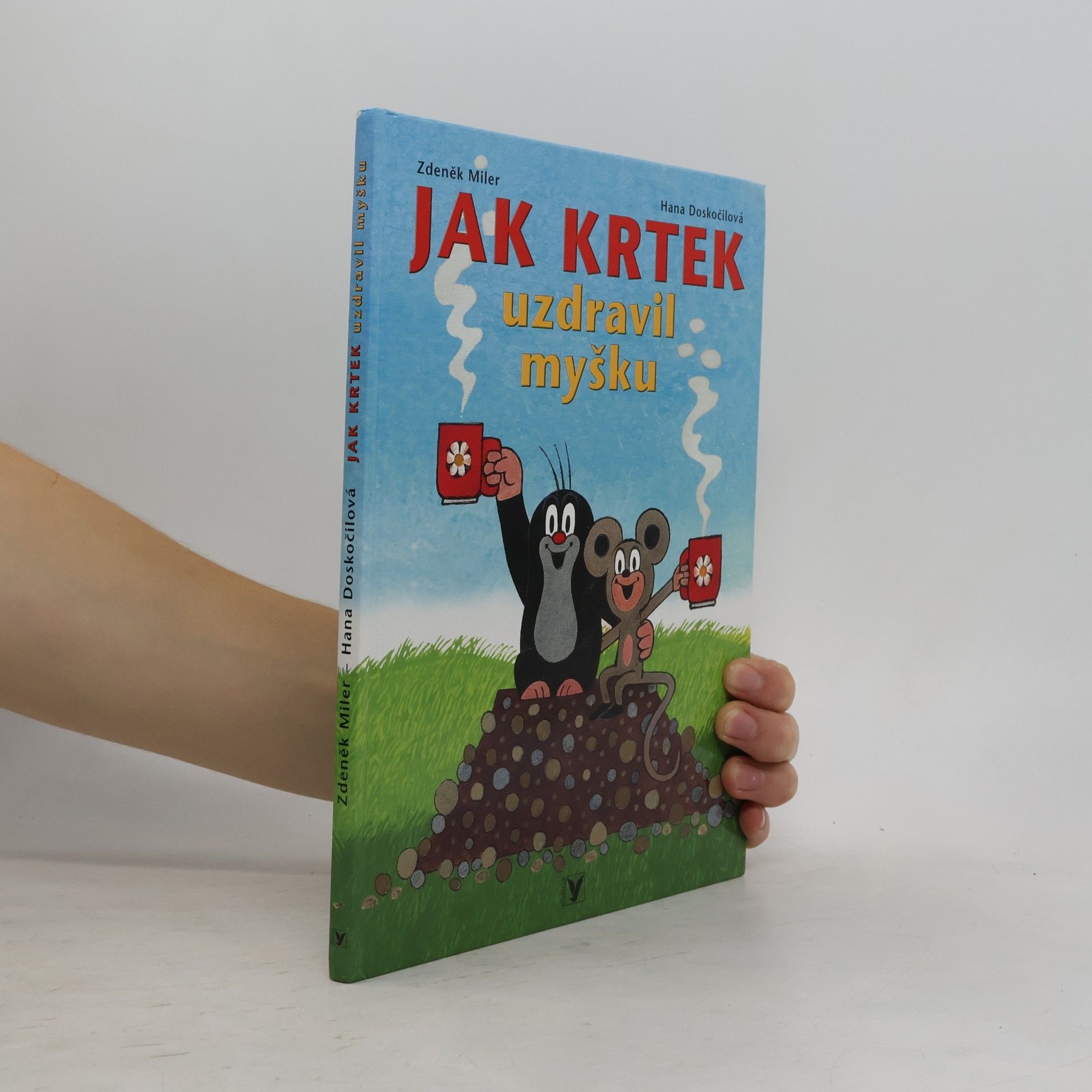 Zdeněk Miler Jak Krtek uzdravil myšku
