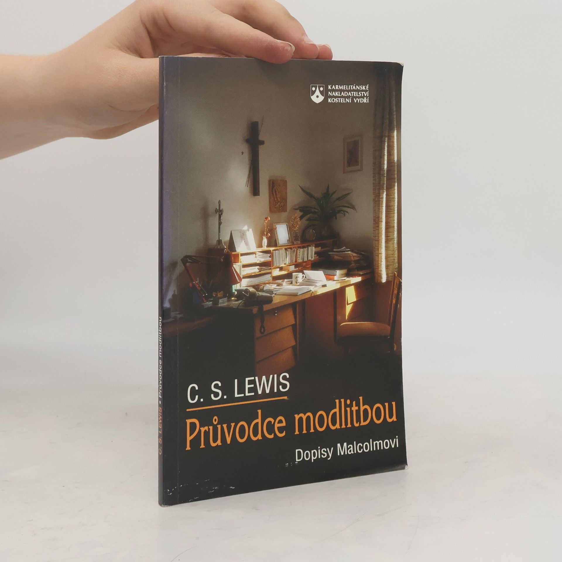 Clive Staples Lewis Průvodce modlitbou : dopisy Malcolmovi
