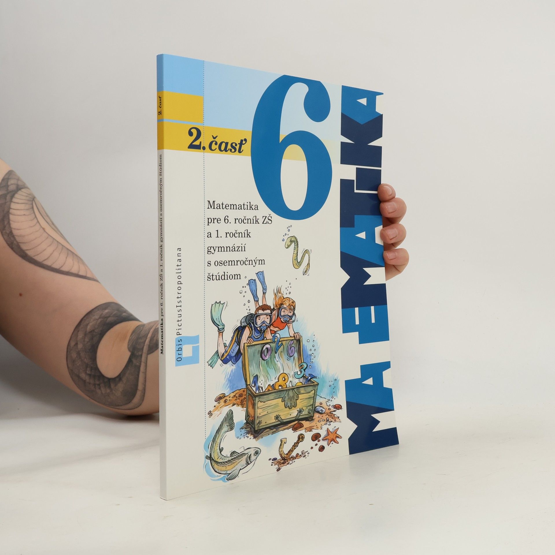 Matematika pre 6. ročník základných škôl a 1. ročník gymnázia s osemročným štúdiom, 2. časť