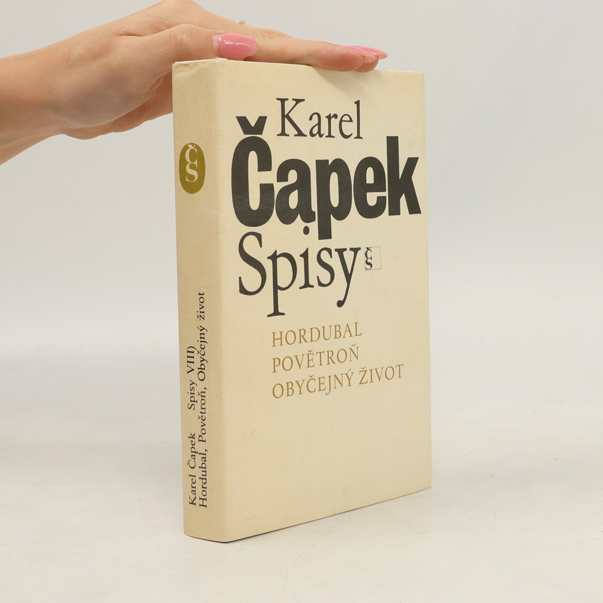 Karel Čapek Spisy VIII. Hordubal. Povětroň. Obyčejný život