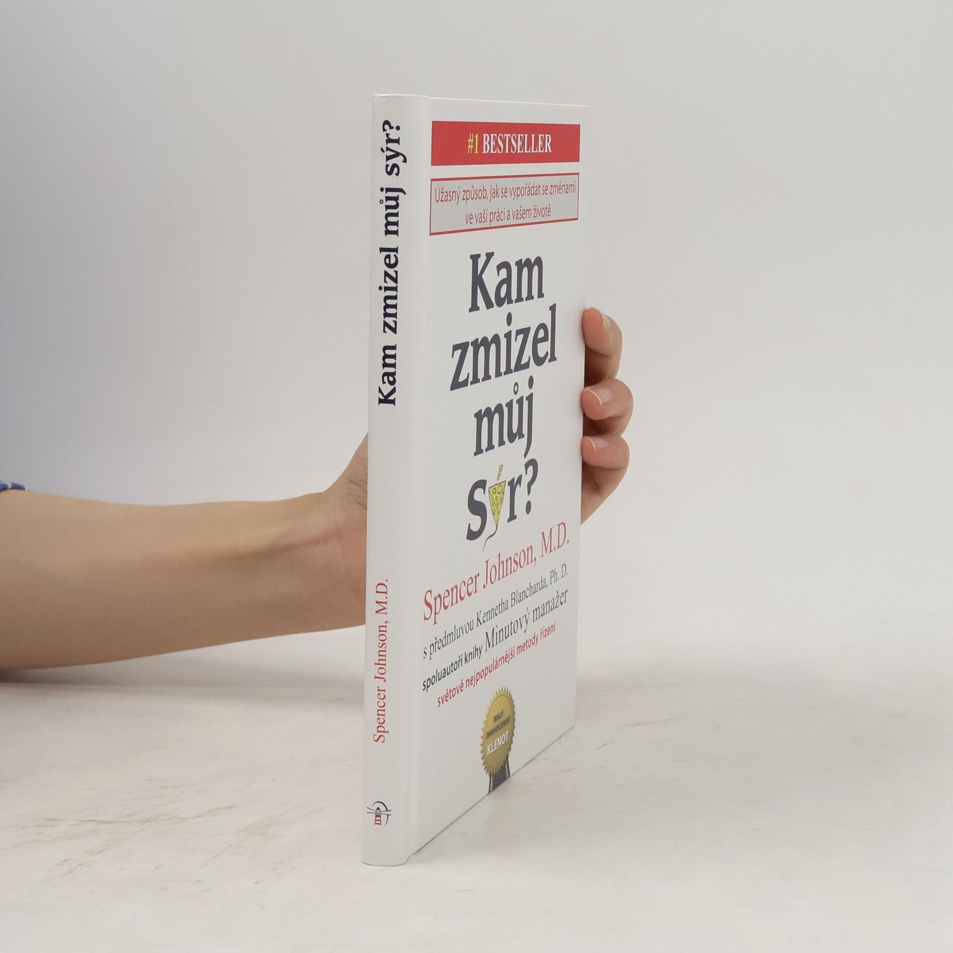 Spencer Johnson Kam zmizel můj sýr?