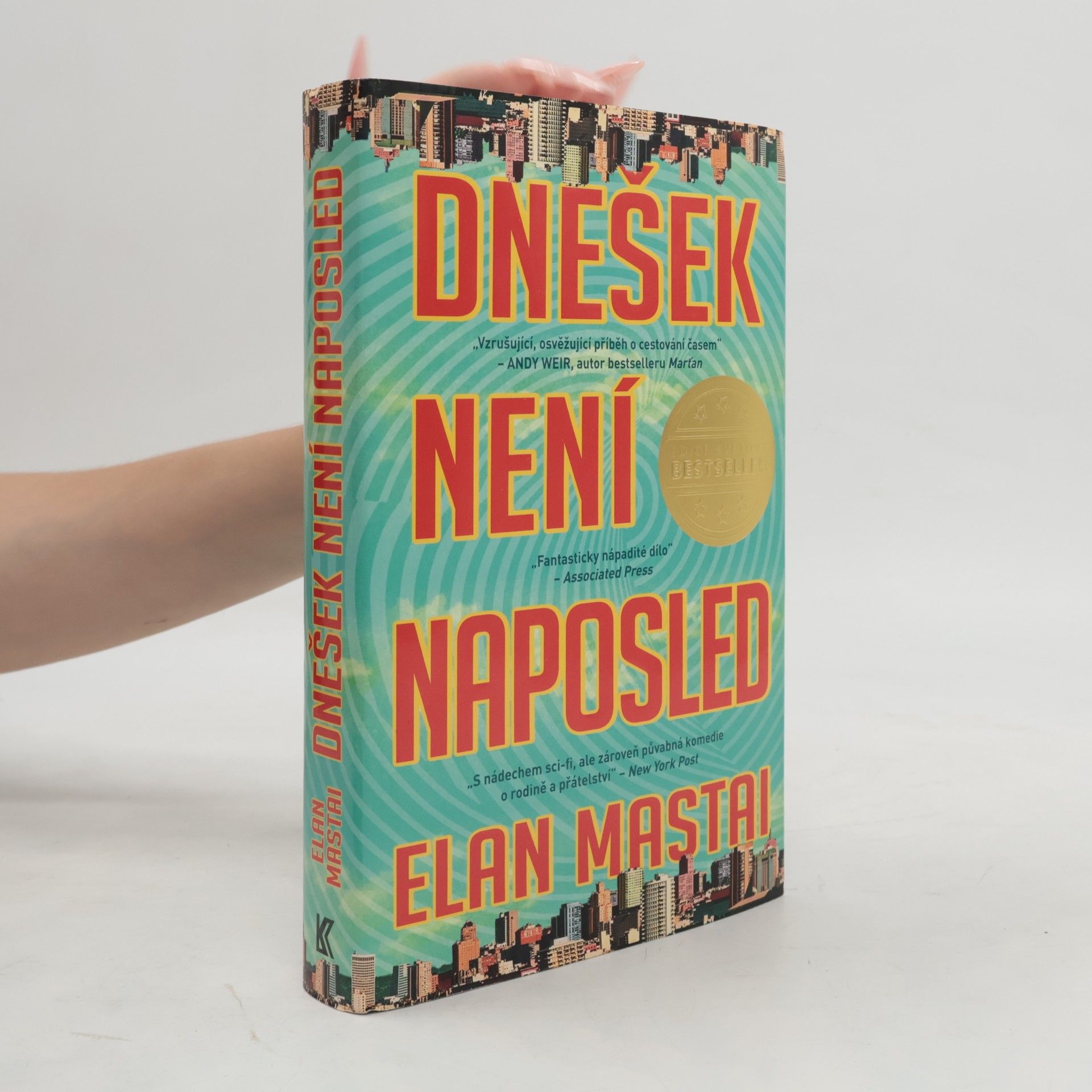 Elan Mastai Dnešek není naposled