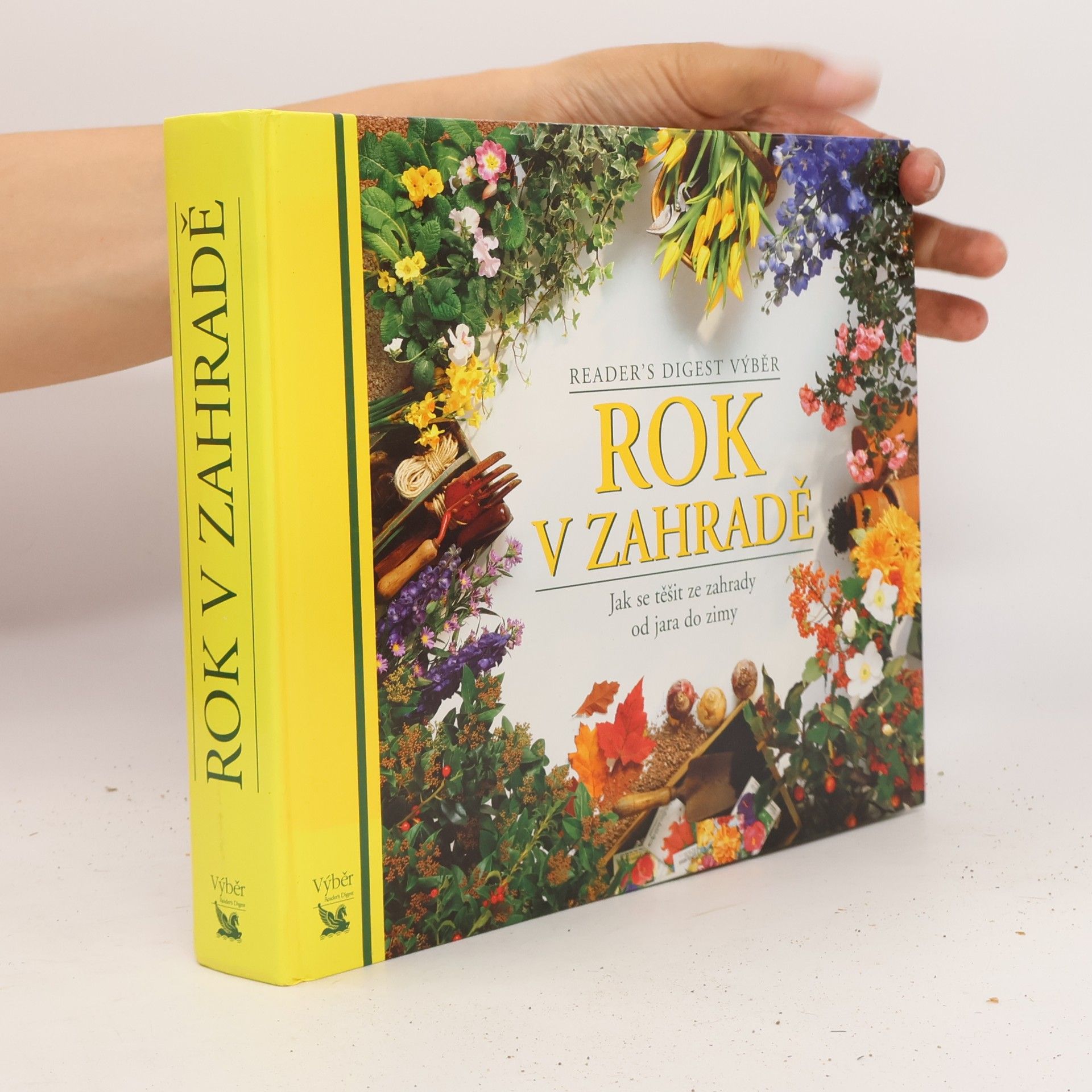 Kolektiv autorů Rok v zahradě. Jak se těšit ze zahrady od jara do zimy