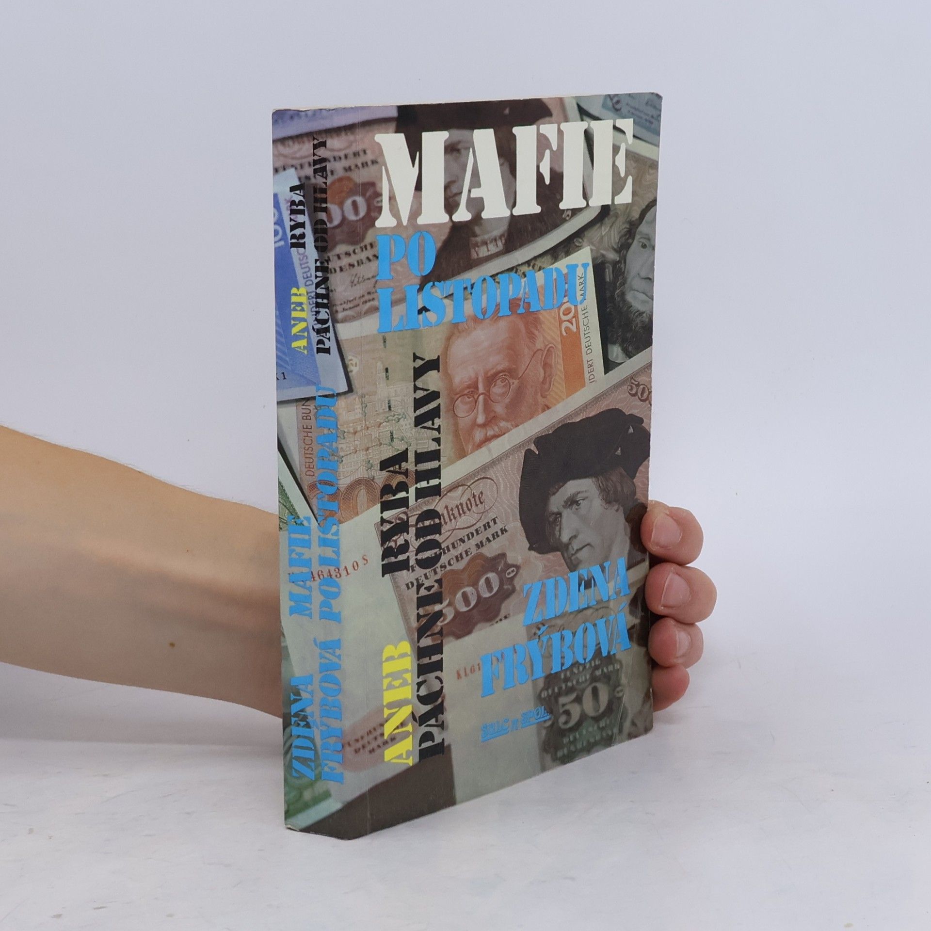 Mafie po listopadu aneb Ryba páchne od hlavy
