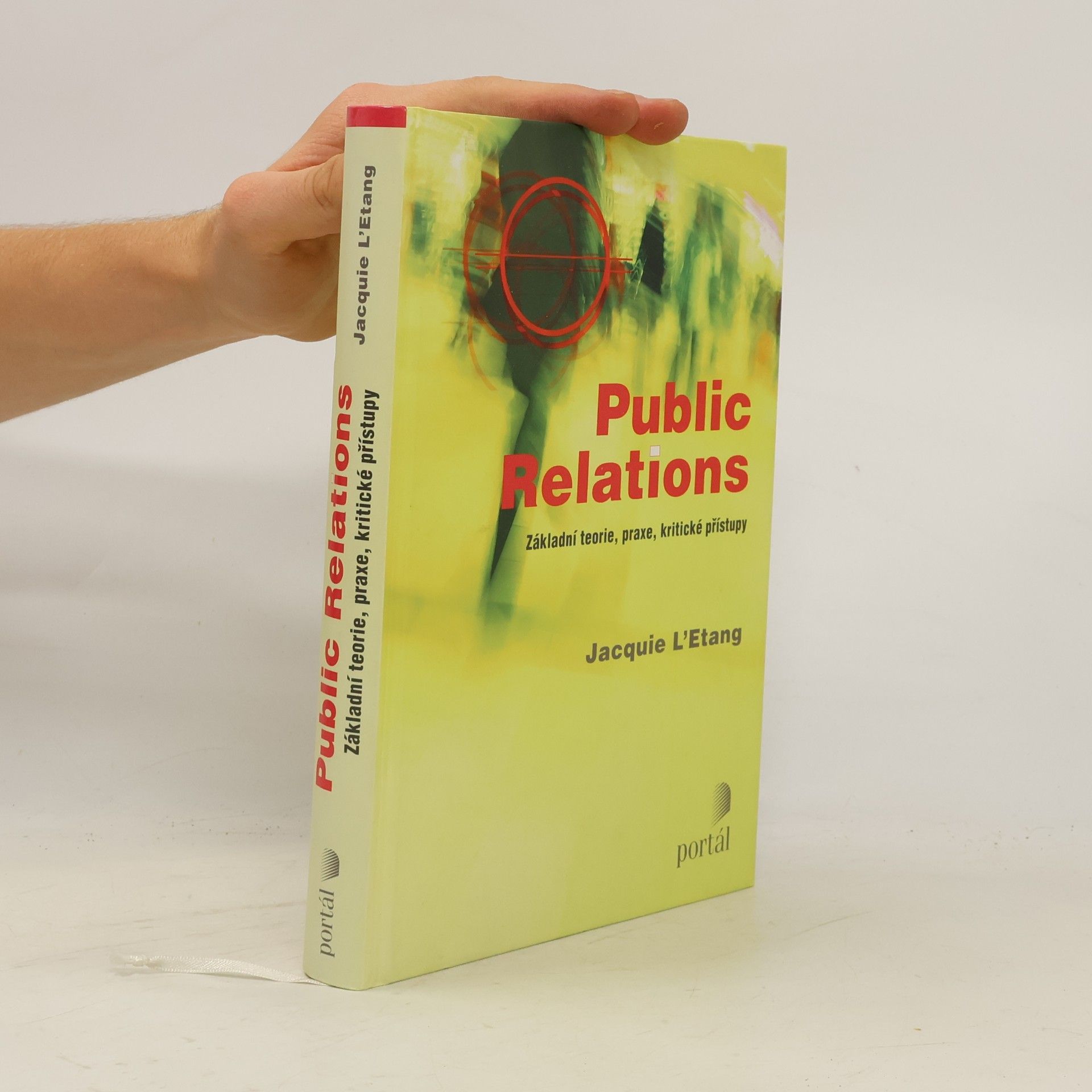 Jacquie L. Etang Public Relations: Základní teorie, praxe, kritické přístupy