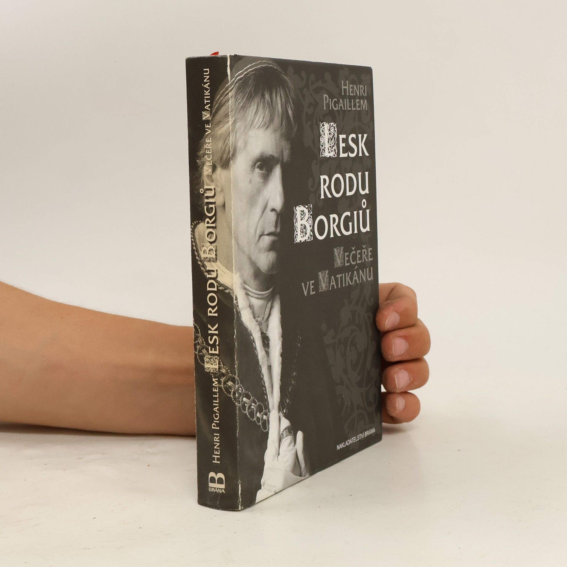 Henri Pigaillem Lesk rodu Borgiů - Večeře ve Vatikánu