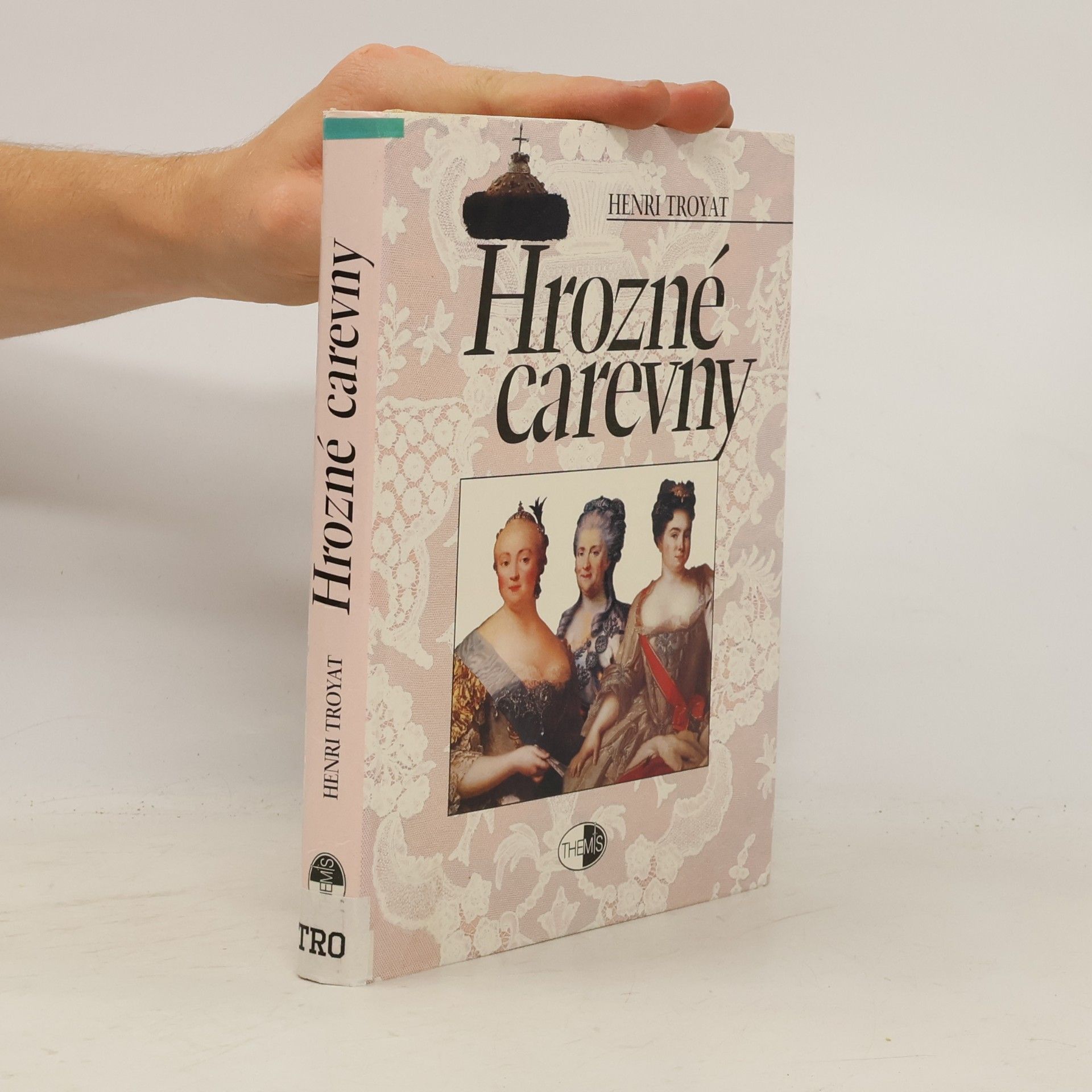 Henri Troyat Hrozné carevny