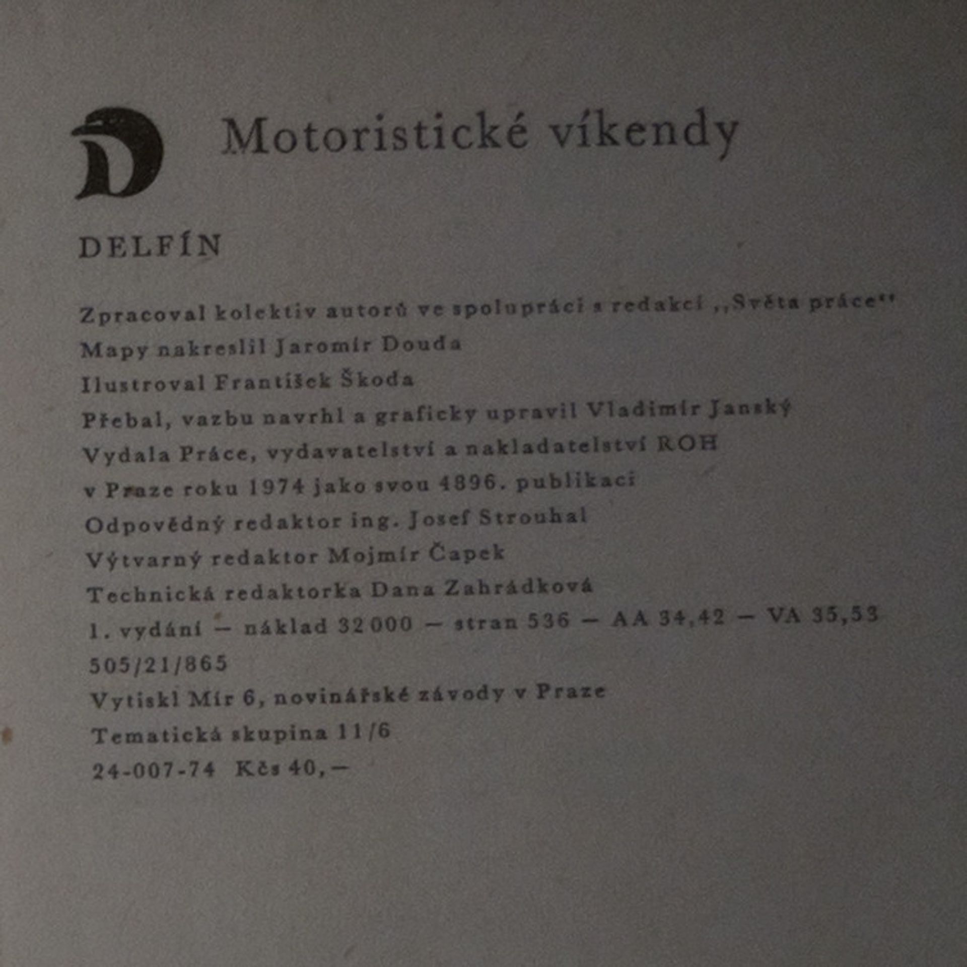 Jaromír Douda Motoristické víkendy
