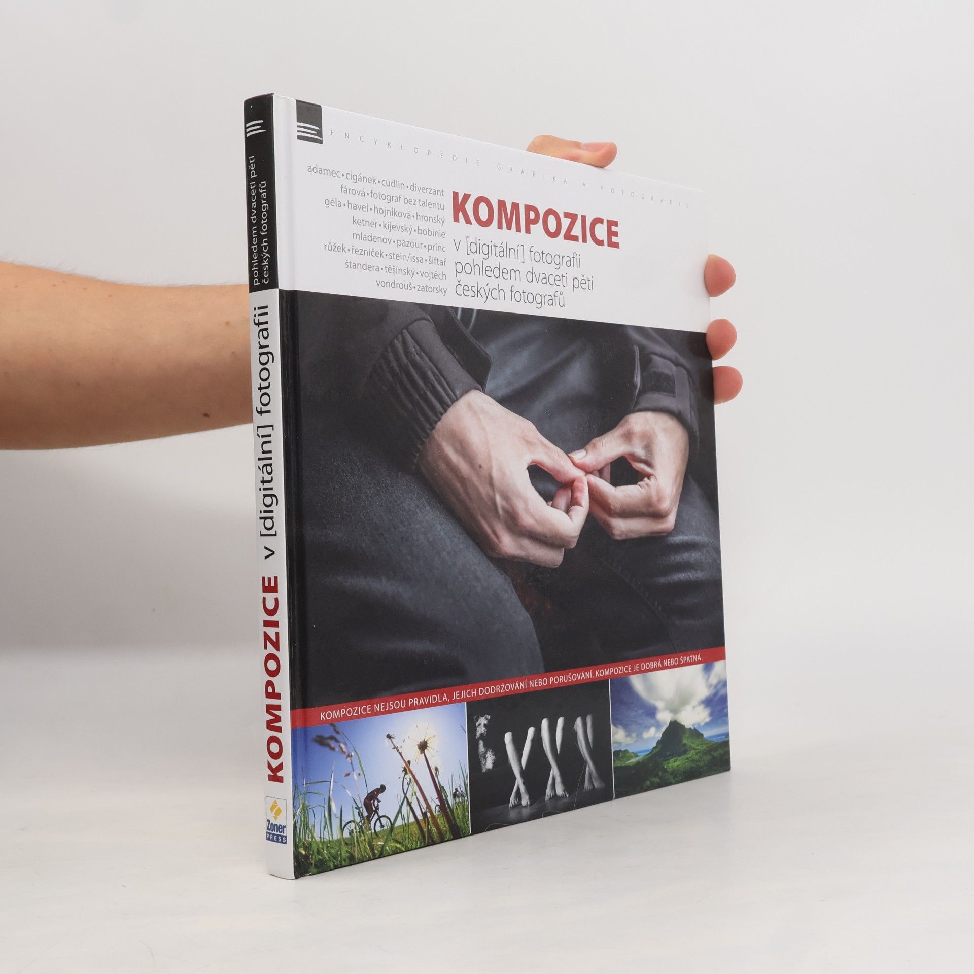 Various authors Kompozice v [digitální] fotografii pohledem dvaceti pěti českých fotografů