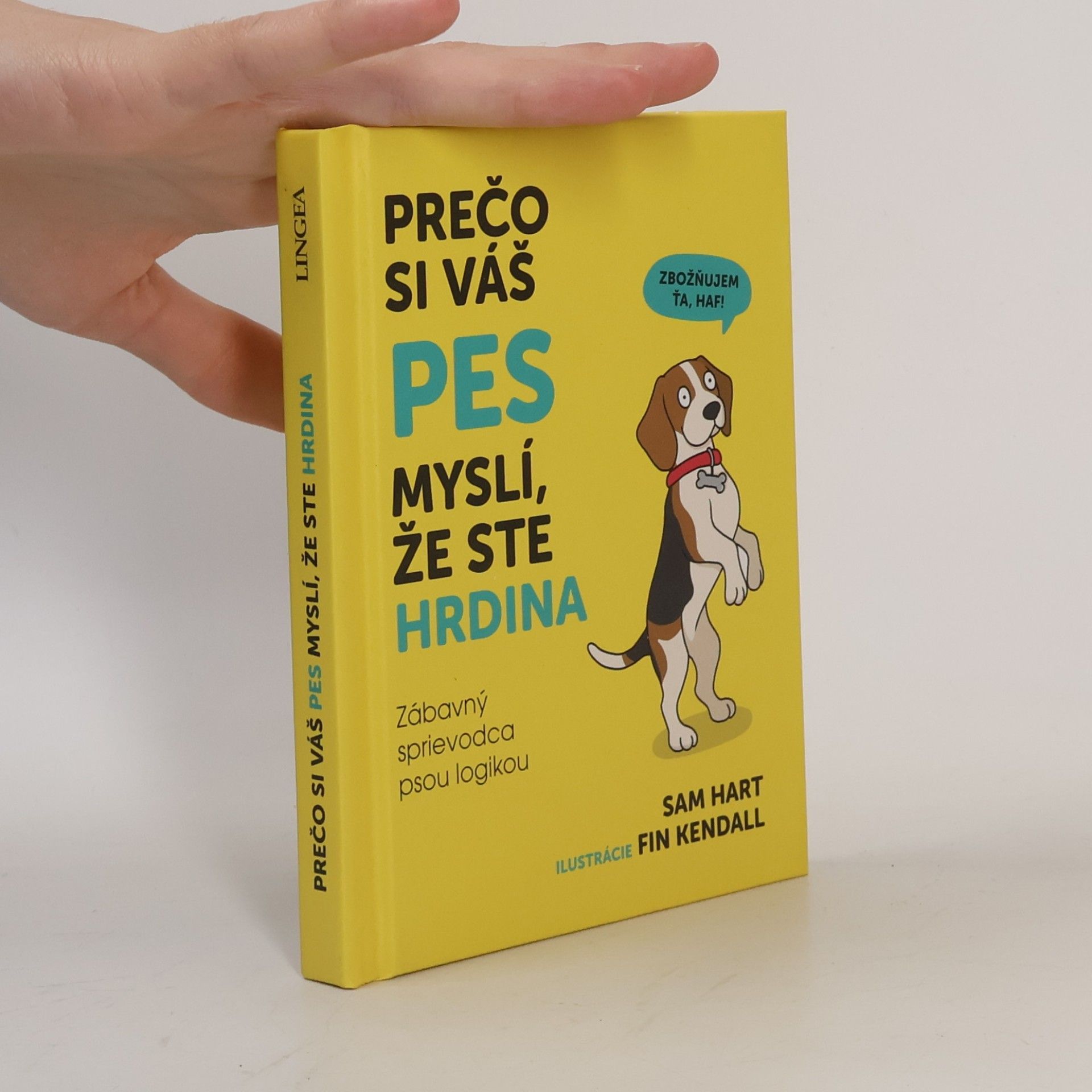 Prečo si váš pes myslí, že ste hrdina