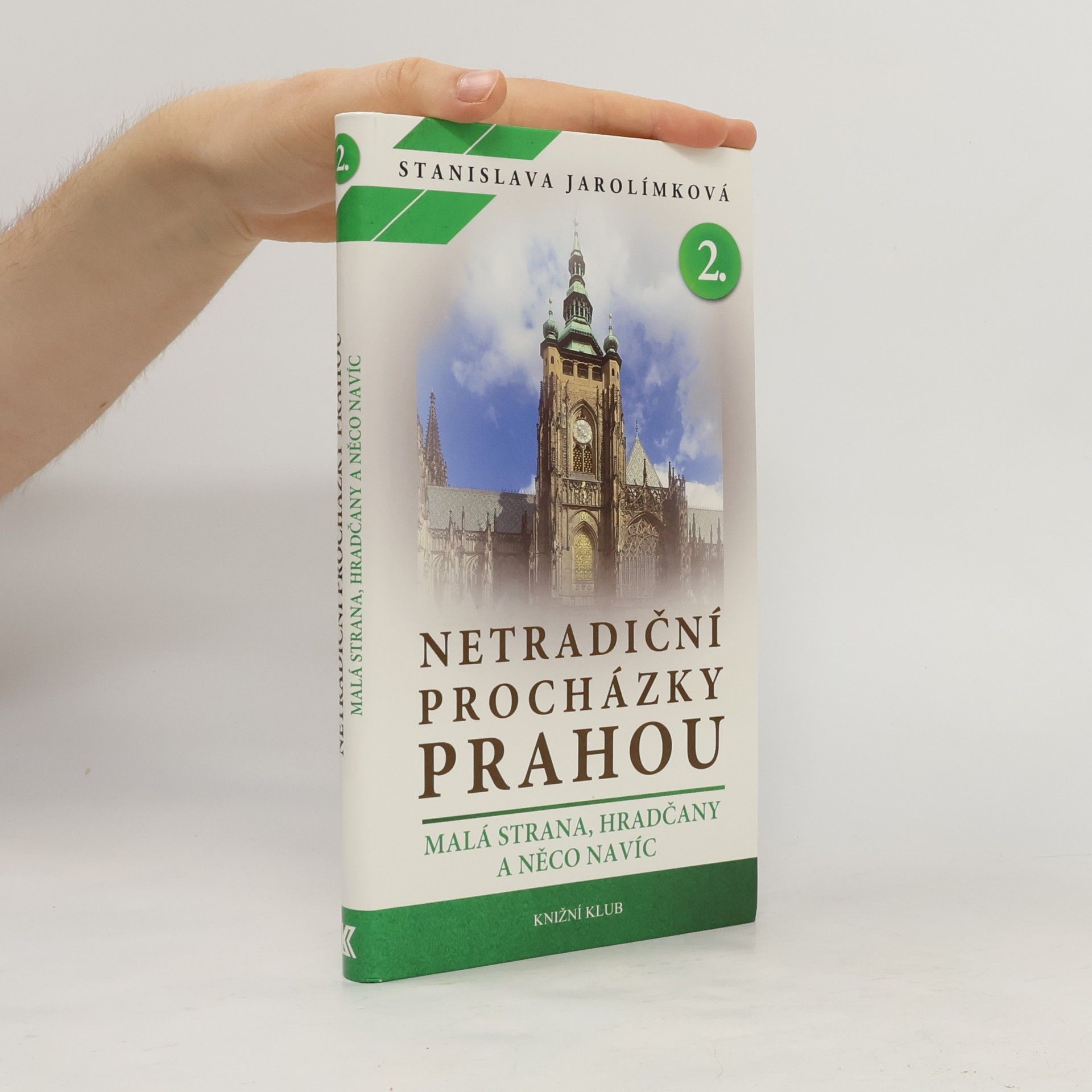 Stanislava Jarolímková Netradiční procházky Prahou II