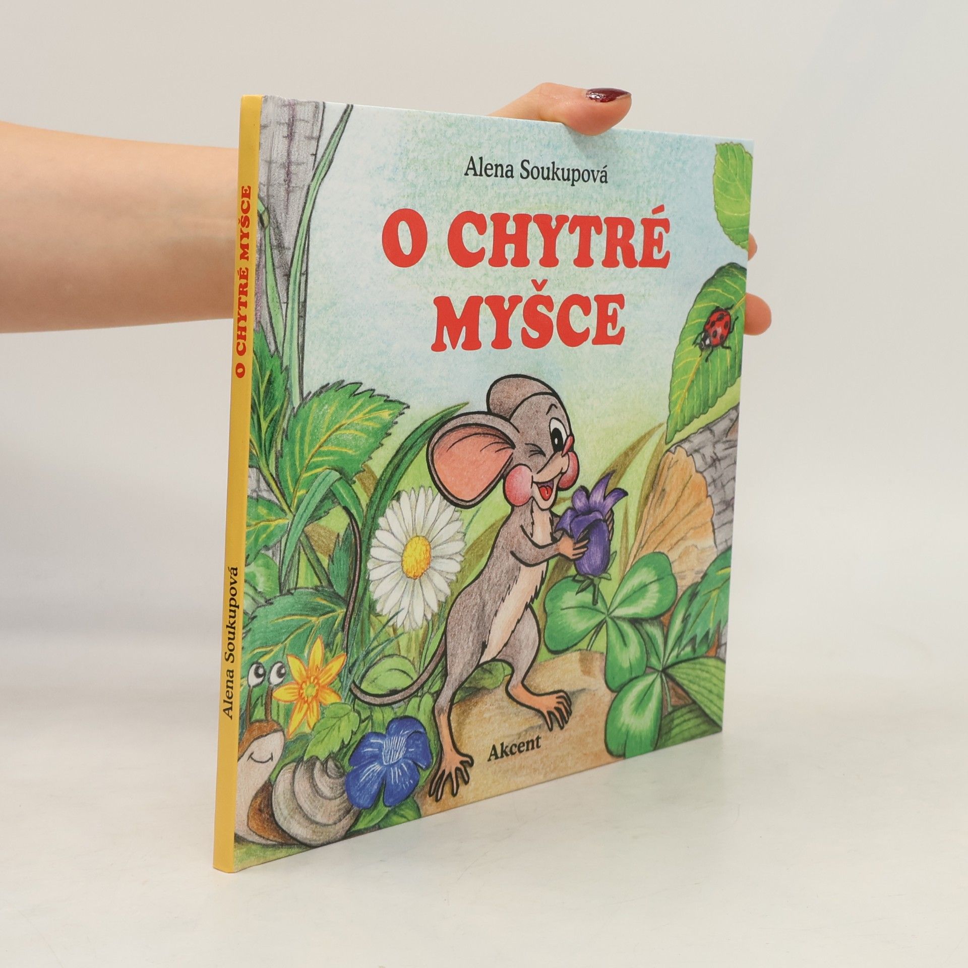 Alena Soukupová O chytré myšce