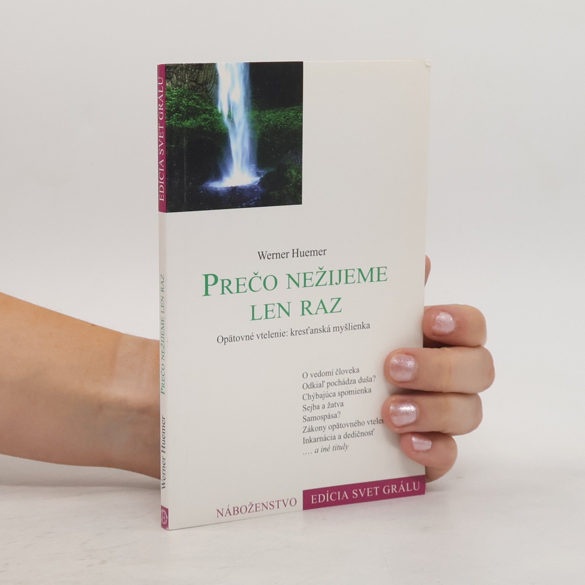 Prečo nežijeme len raz