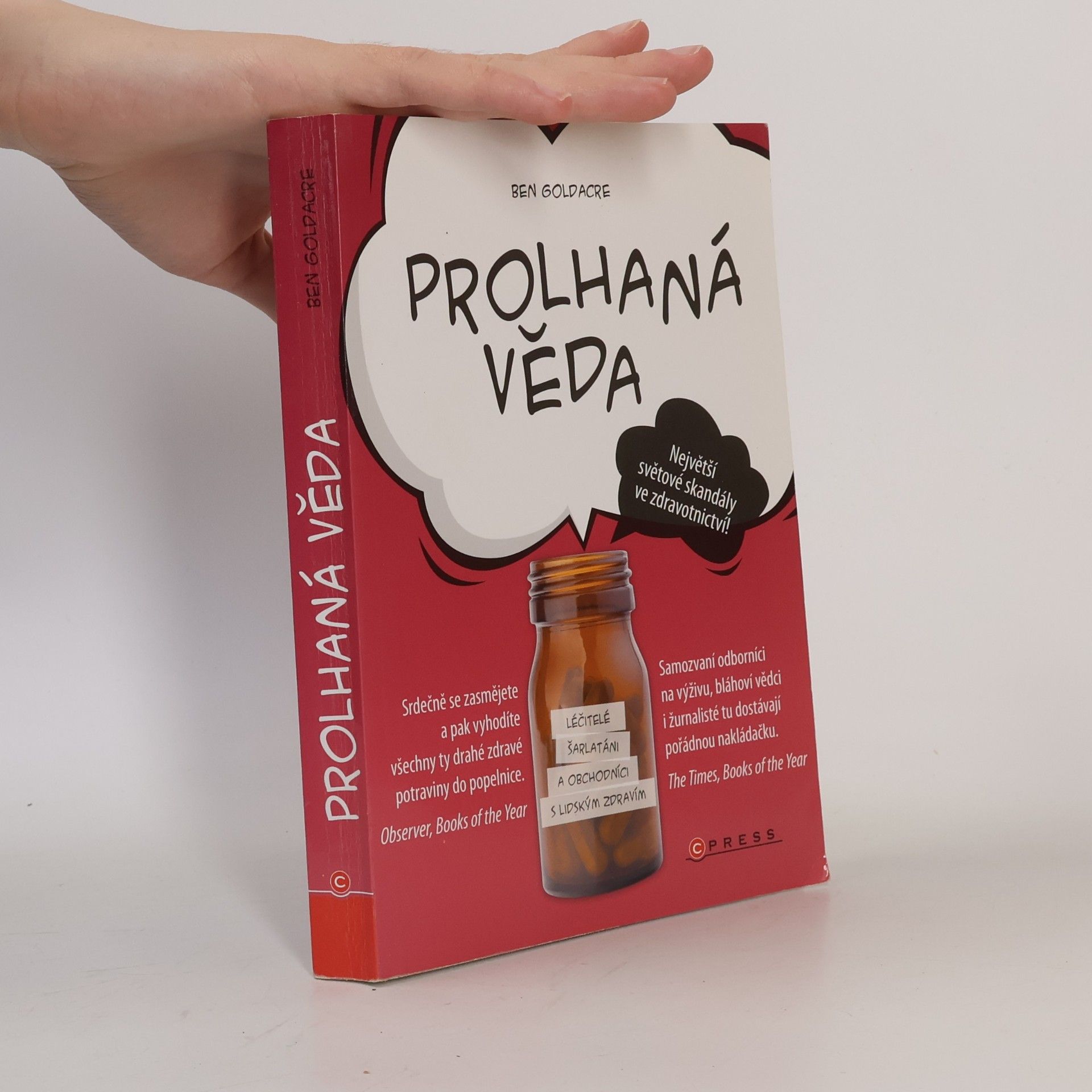 Ben Goldacre Prolhaná věda