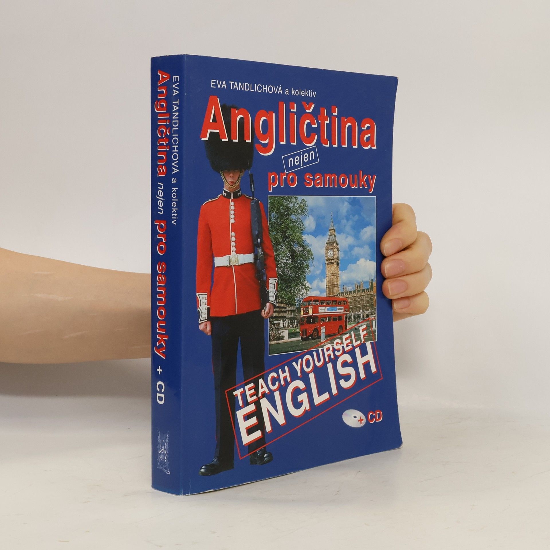 Eva Tandlichová Angličtina nejen pro samouky = Teach yourself English
