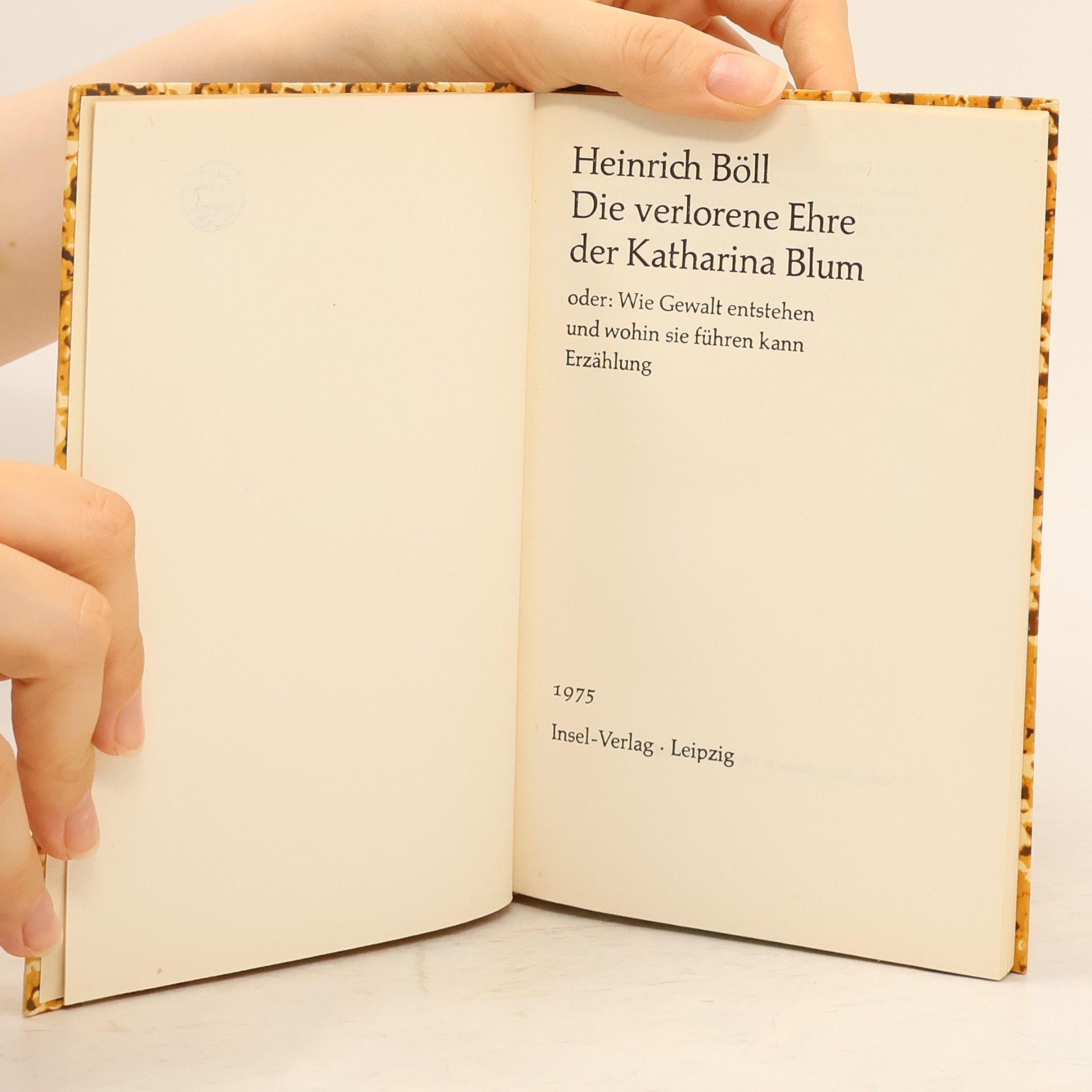 Heinrich Böll Die verlorene Ehre der Katharina Blum