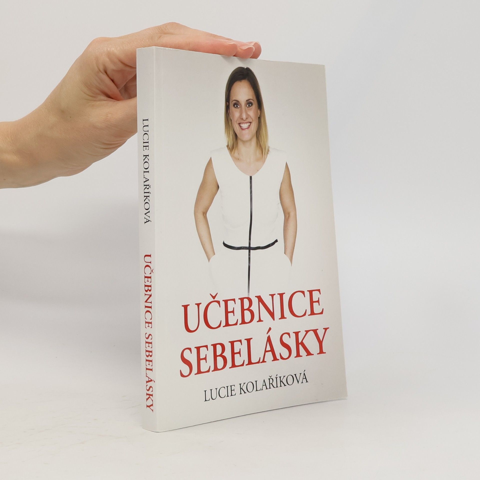 Lucie Kolaříková Učebnice sebelásky
