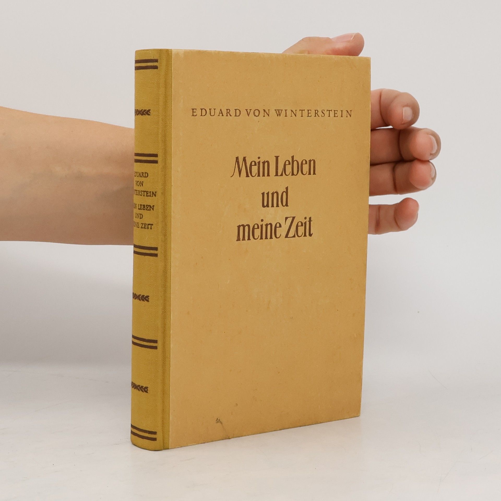 Eduard von Winterstein Mein Leben und meine Zeit