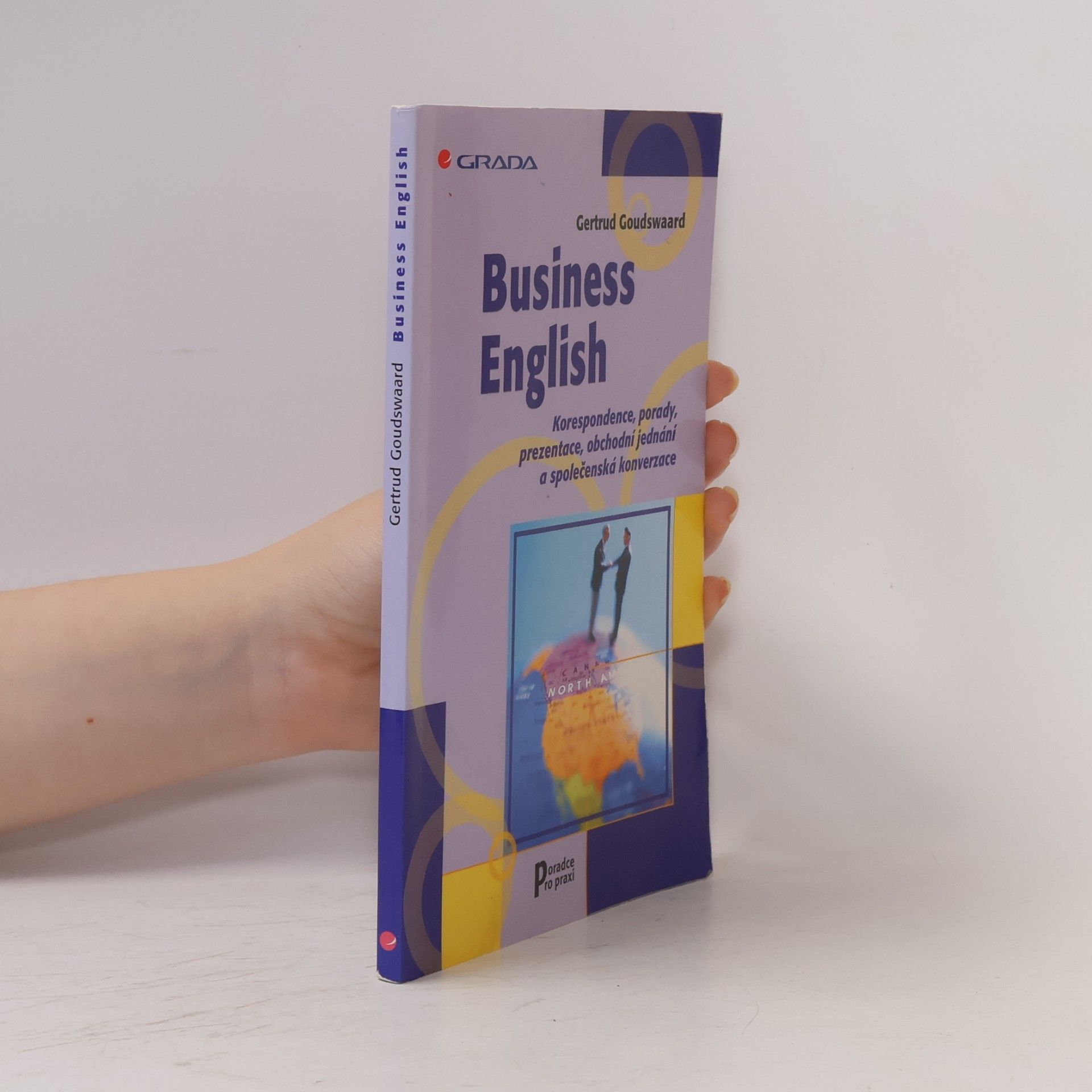 Gertrud Goudswaard Business English. Korespondence, porady, prezentace...