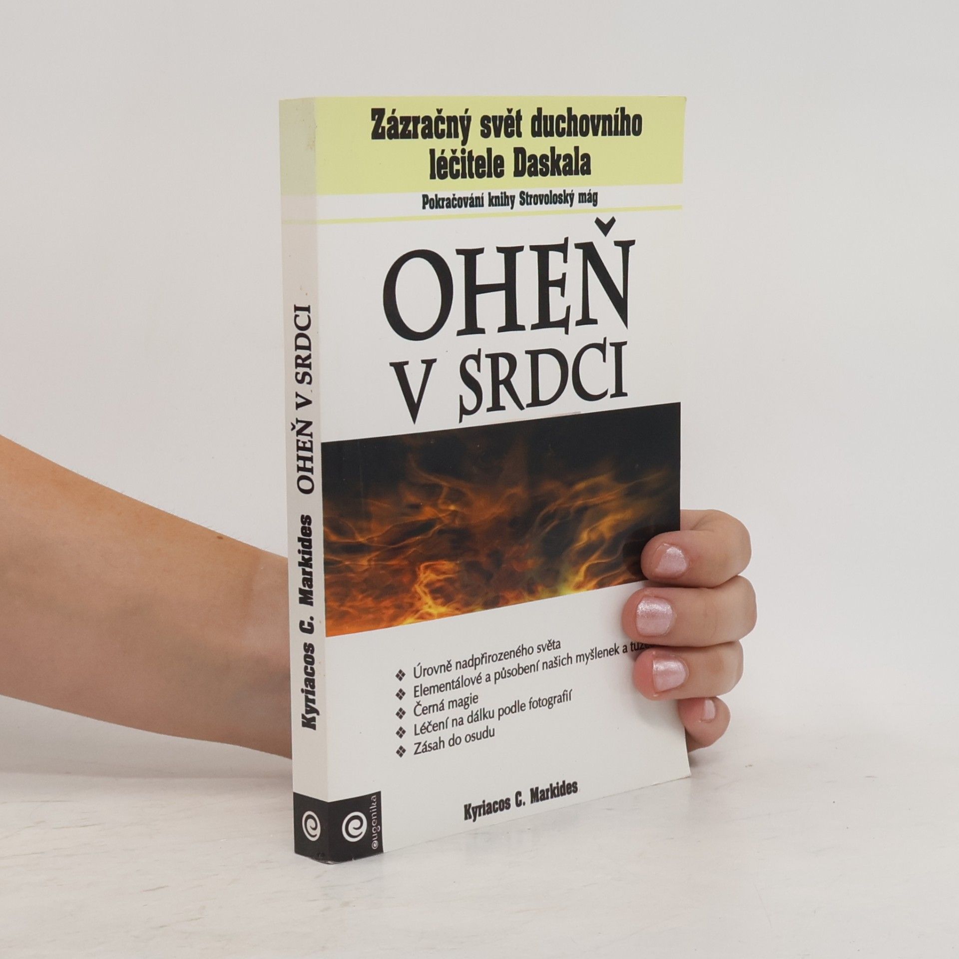 Kyriacos C. Markides Oheň v srdci