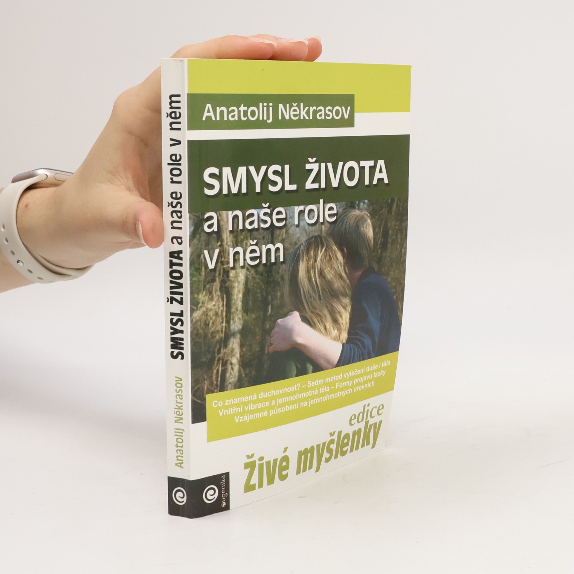 Jana Hrčková Smysl života a naše role v něm