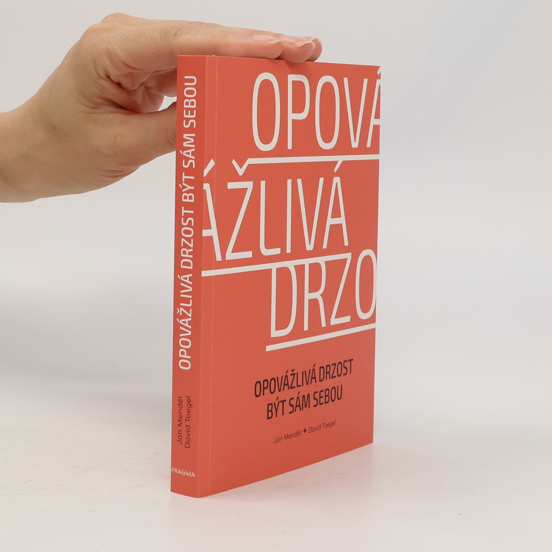 David Toegel Opovážlivá drzost být sám sebou