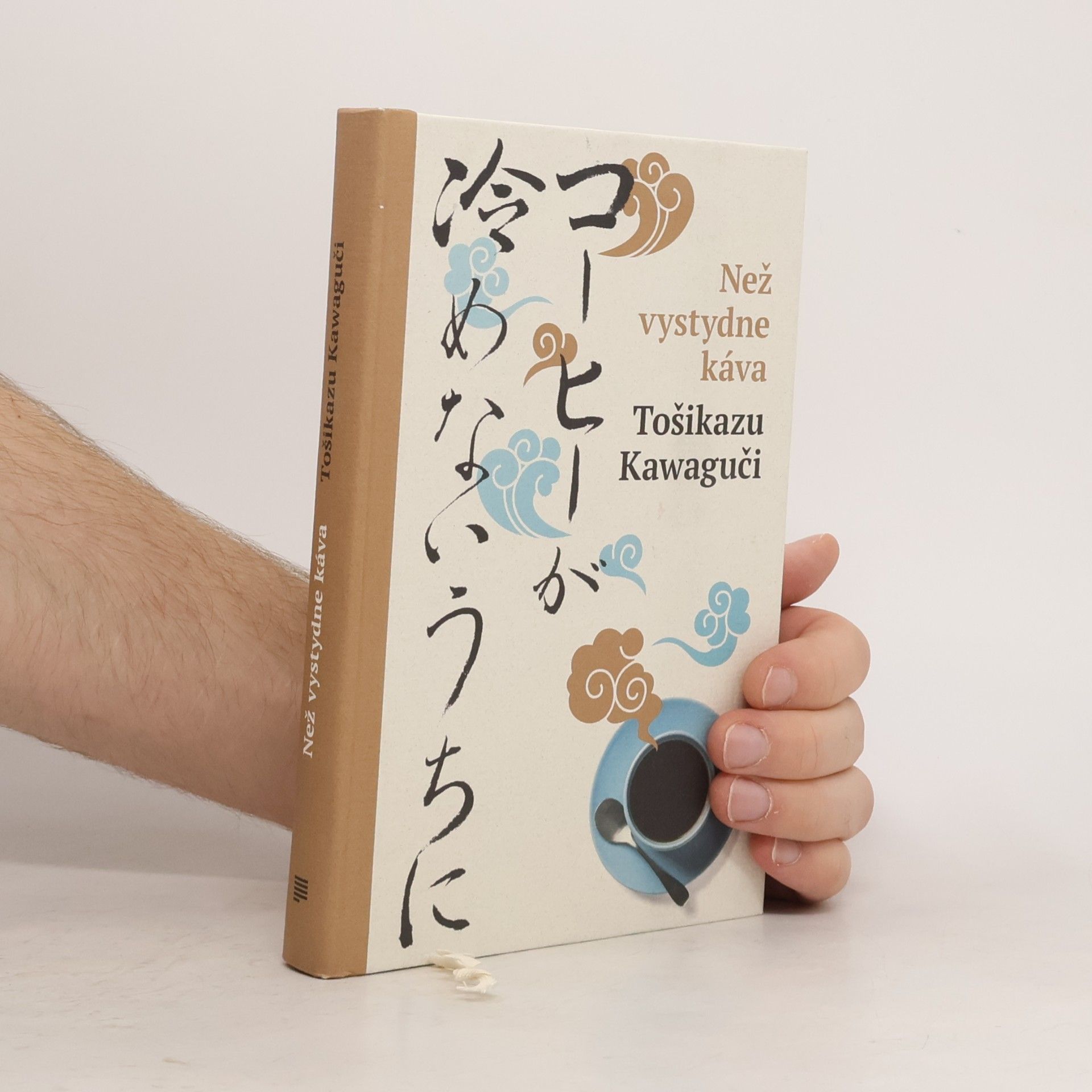 Toshikazu Kawaguchi Než vystydne káva = Kōhī ga samenai uchii ni