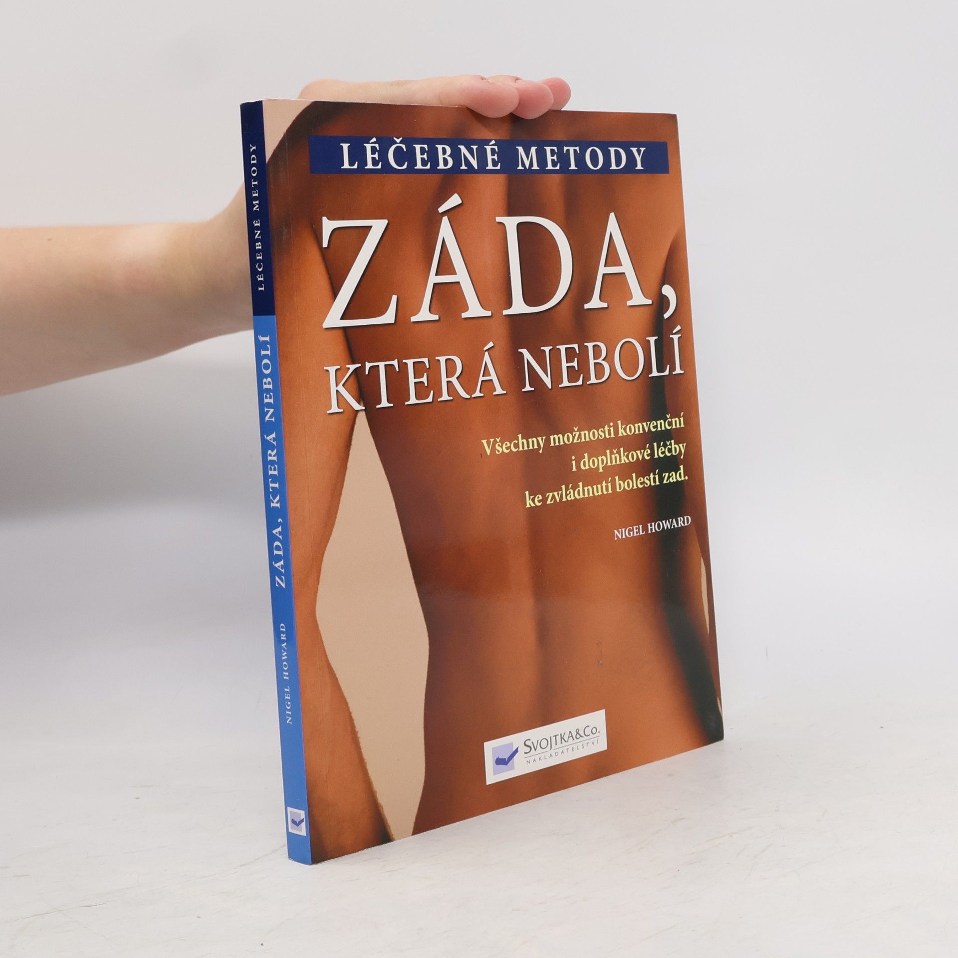 Nigel Howard Záda, která nebolí