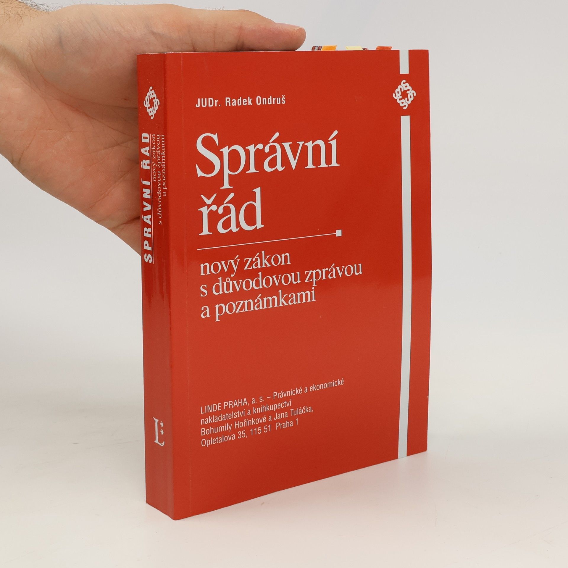 Radek Ondruš Správní řád: nový zákon s důvodovou zprávou a poznámkami