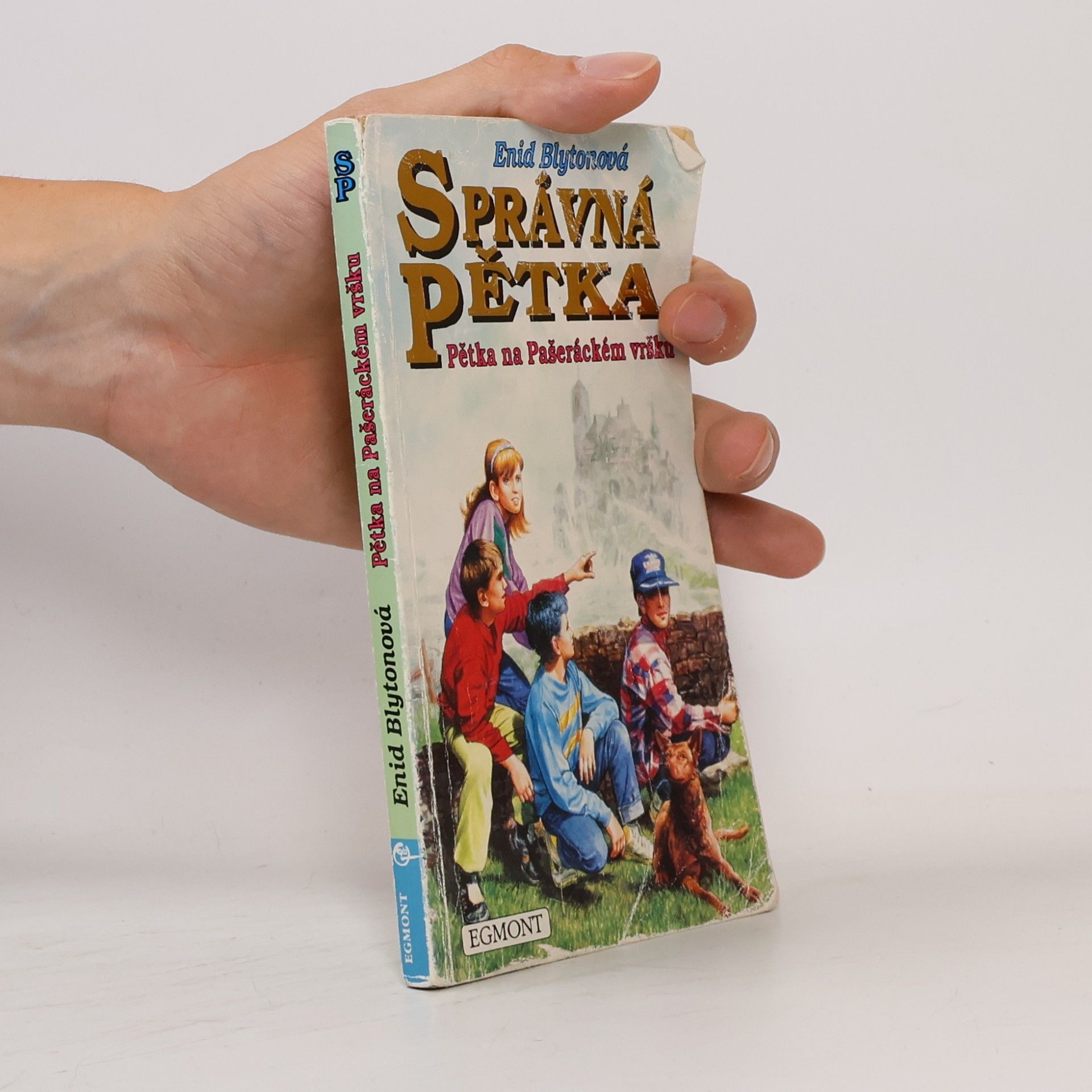 Enid Blyton Správná pětka. Pětka na Pašeráckém vršku