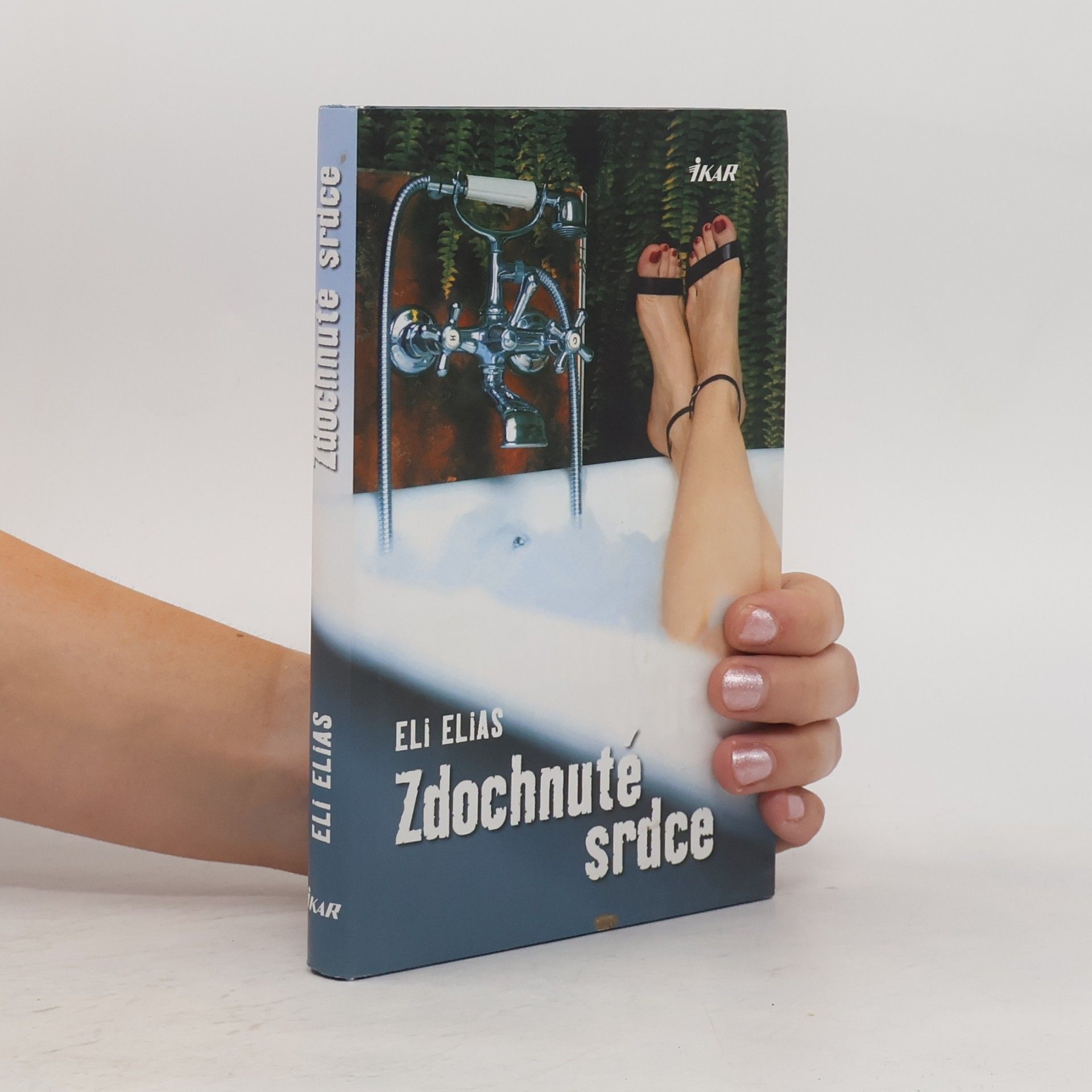 Eli Elias Zdochnuté srdce