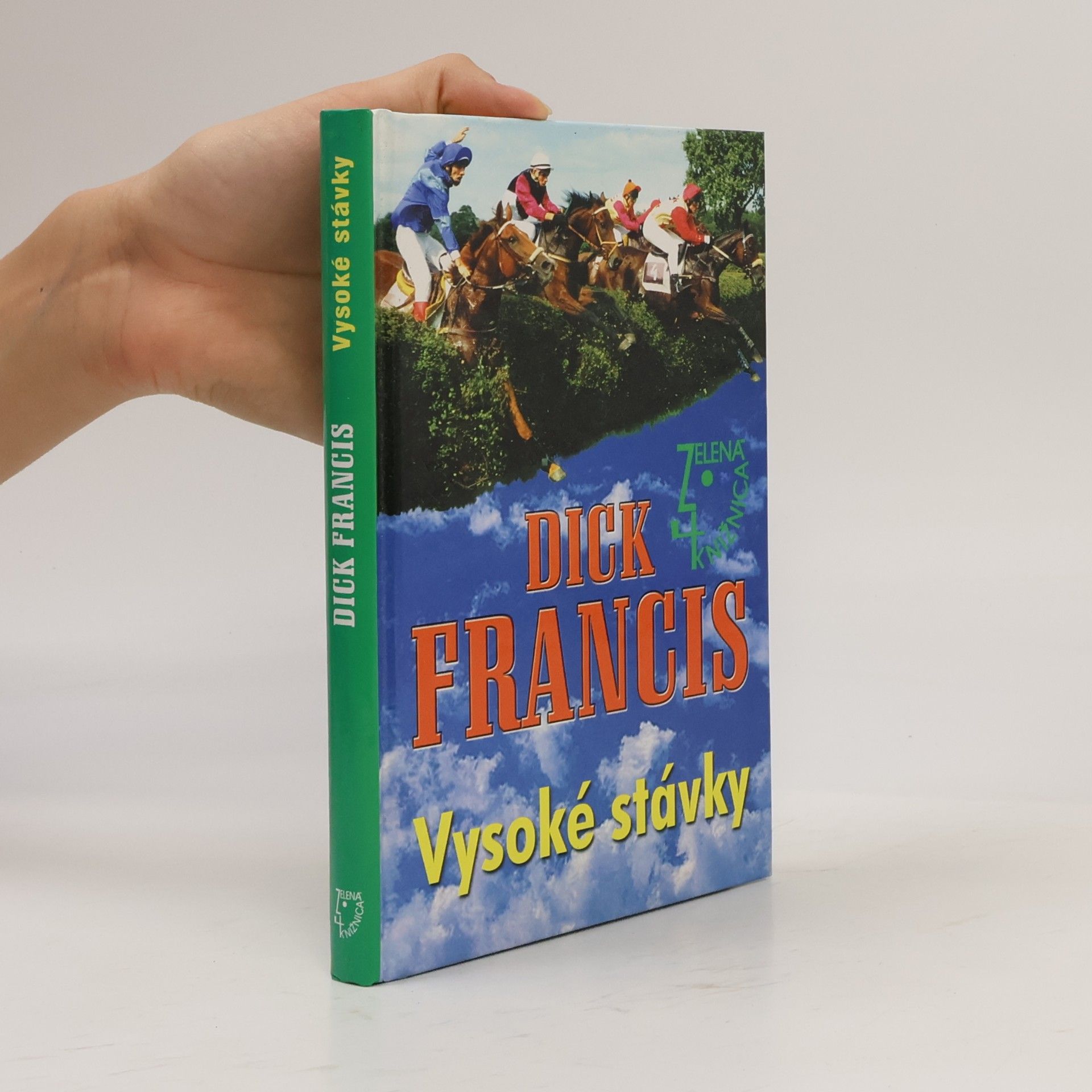 Dick Francis Vysoké stávky