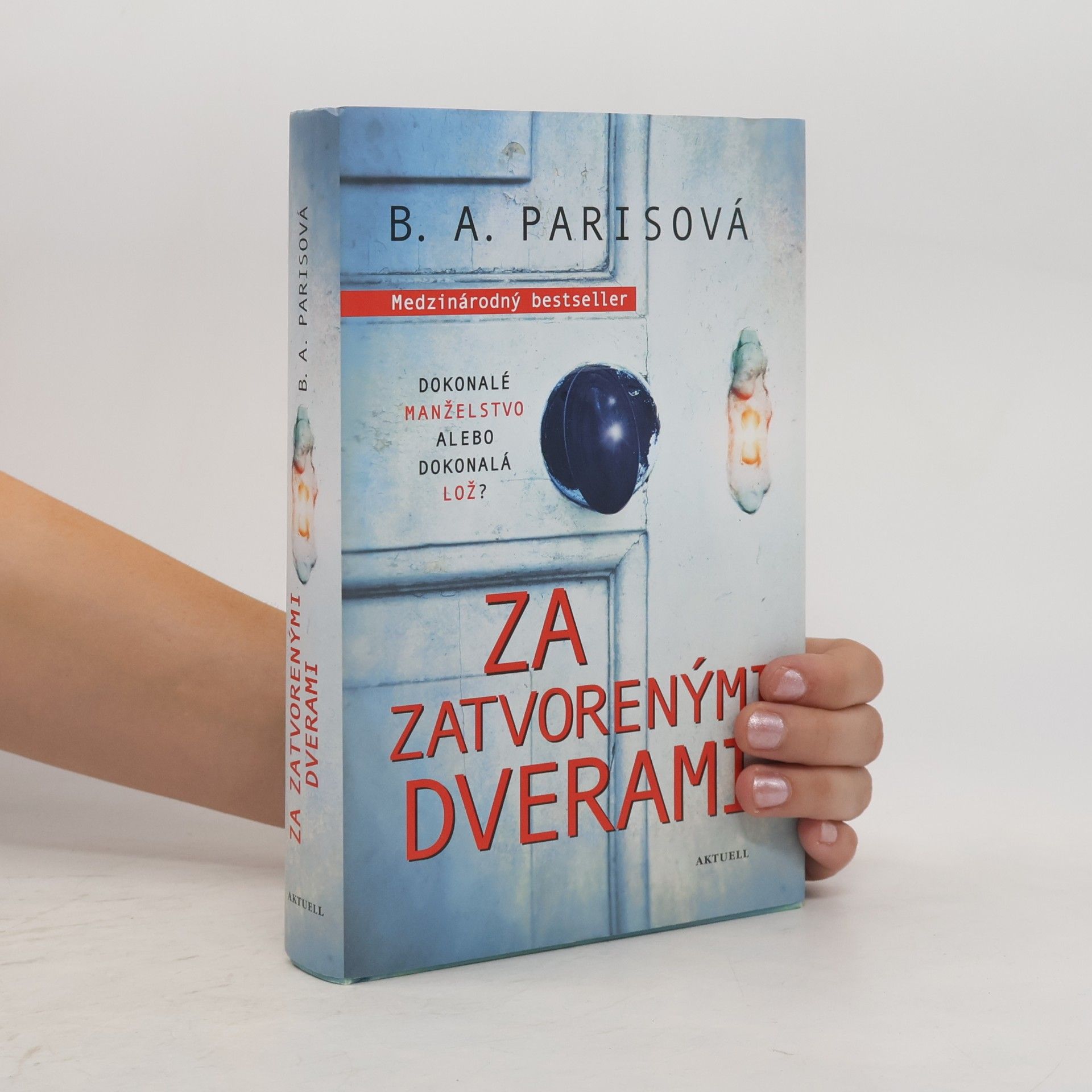 B.A. Paris Za zatvorenými dverami