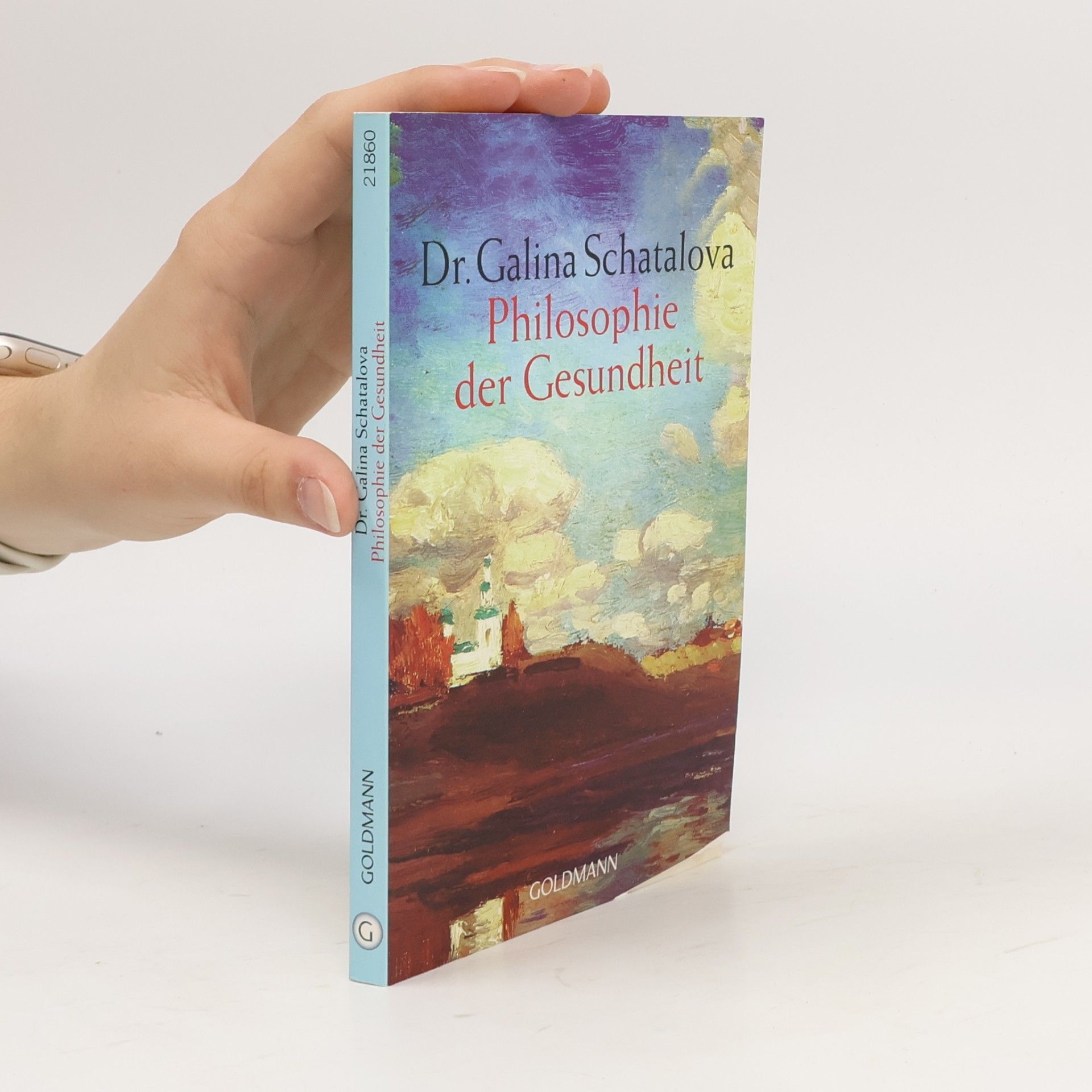 Galina S. Šatalova Philosophie der Gesundheit