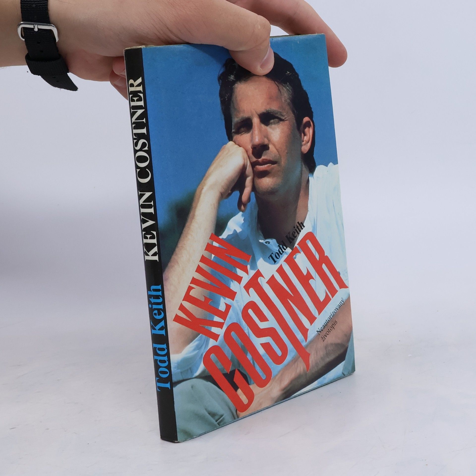 Todd Keith Kevin Costner : neautorizovaný životopis